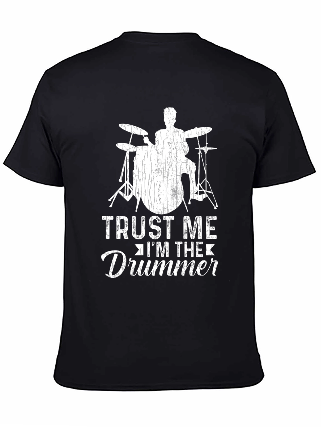 Trust Me Im The Drummer T-Shirt