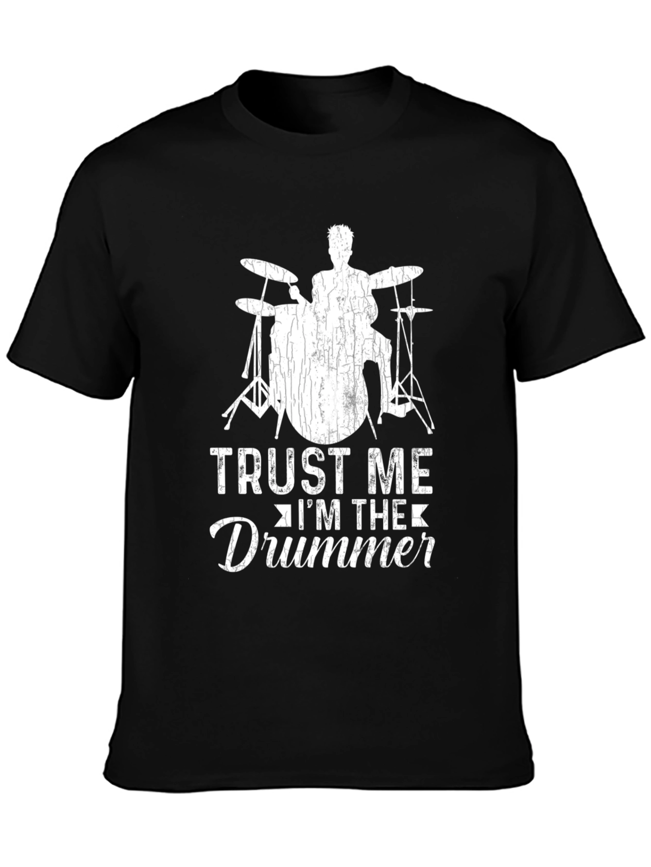 Trust Me Im The Drummer T-Shirt