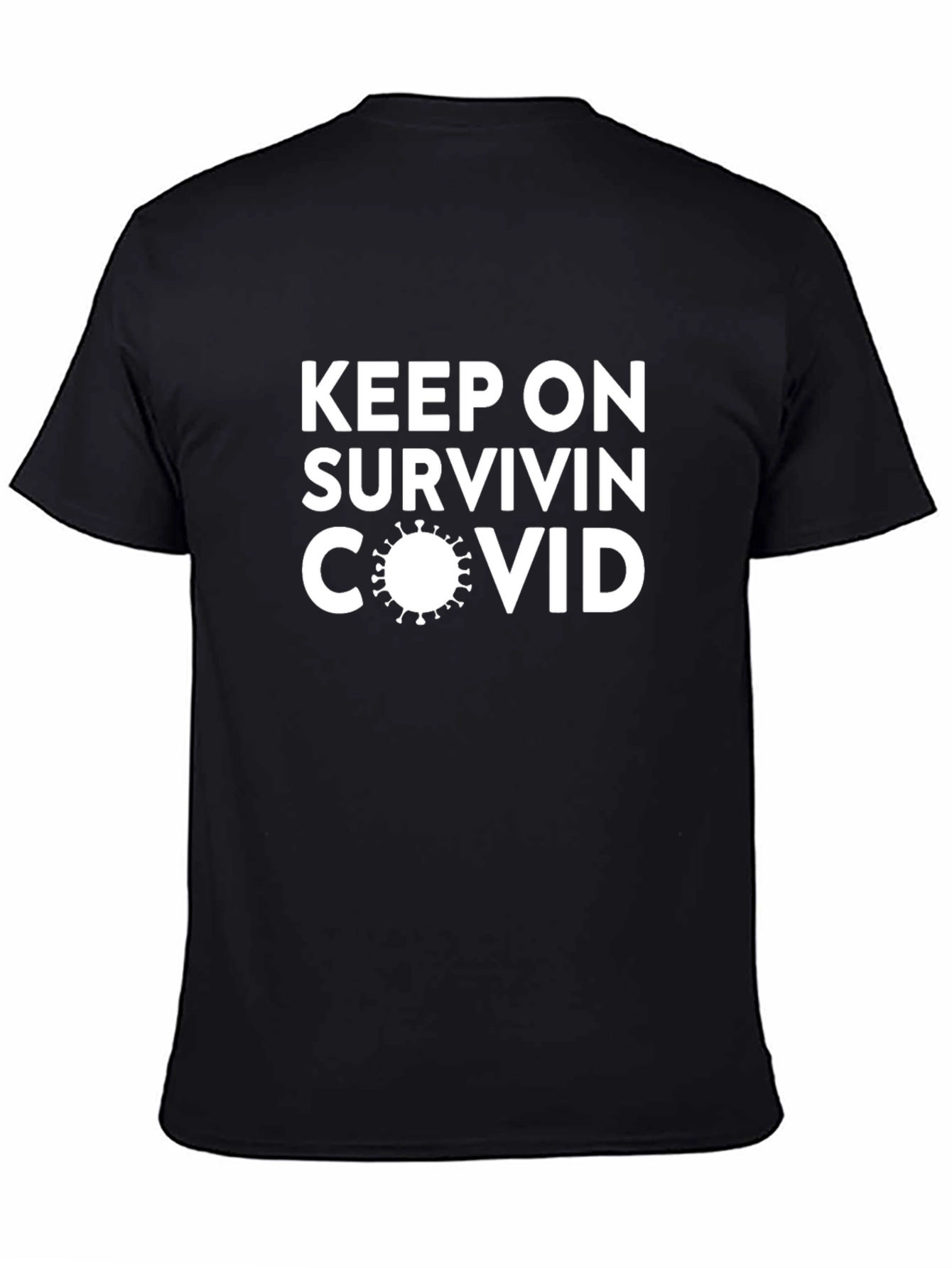 Keep On Survivin COVID Graphic Tee
