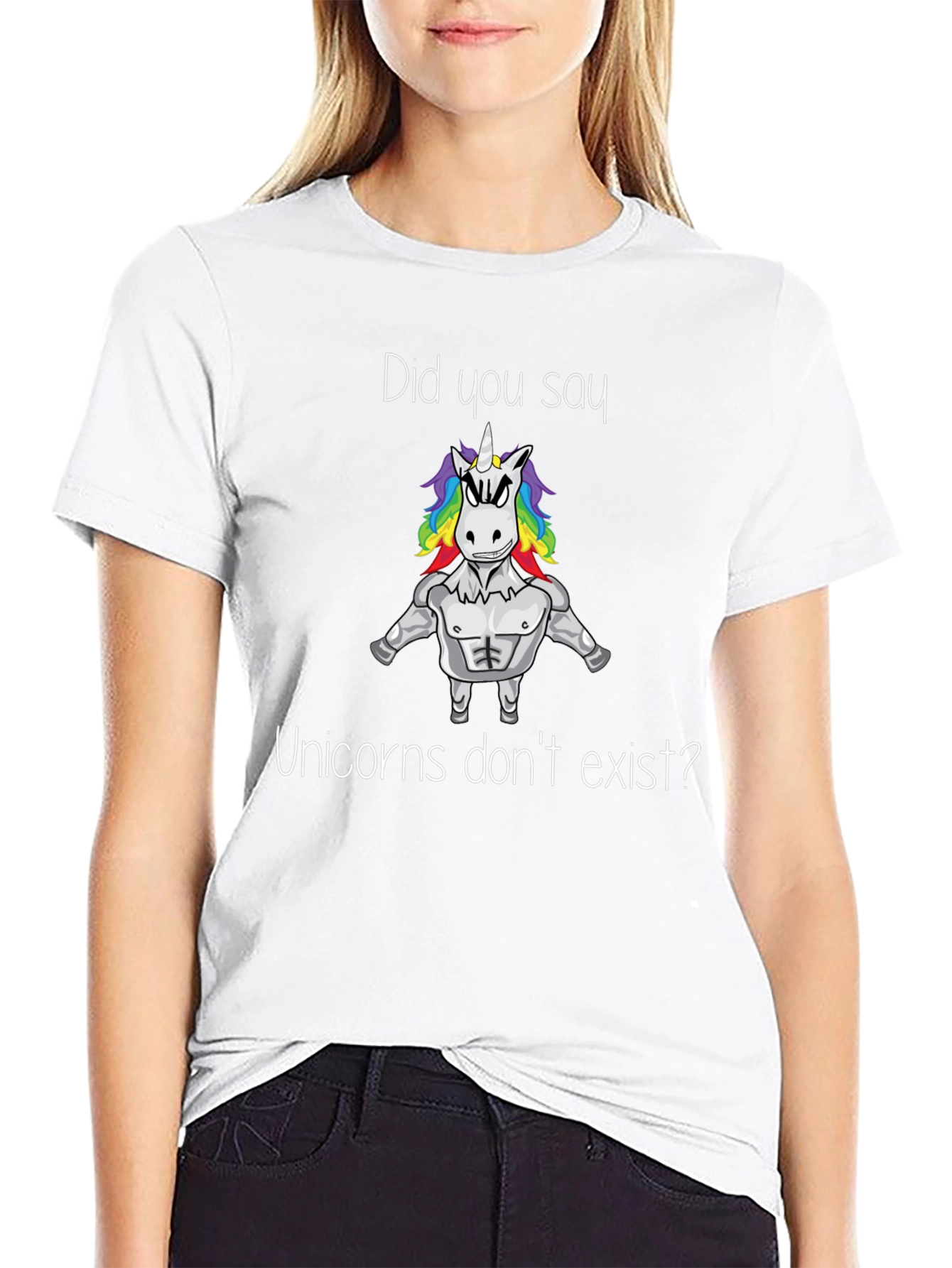 Unicorns Dont Exist T-Shirt