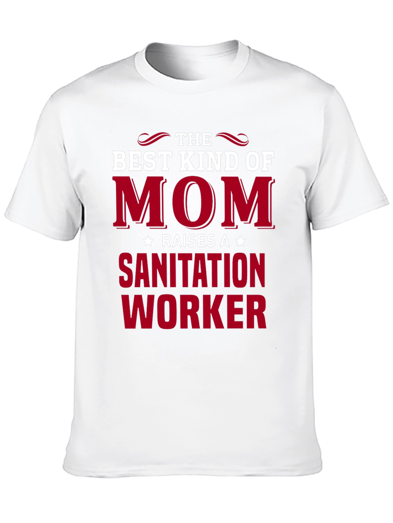 Best Kind of Mom Raises Sanitation Worker T-Shirt