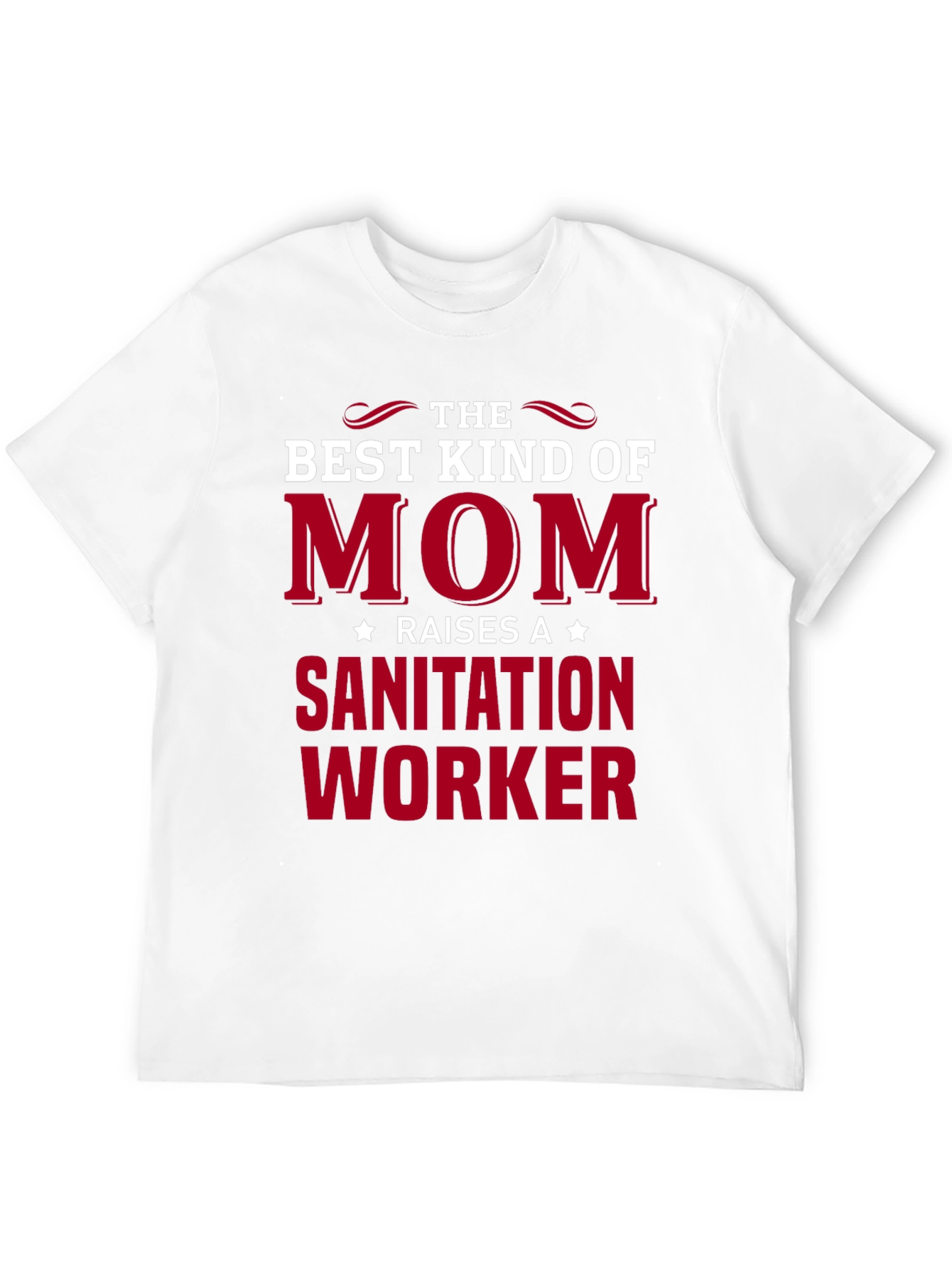 Best Kind of Mom Raises Sanitation Worker T-Shirt