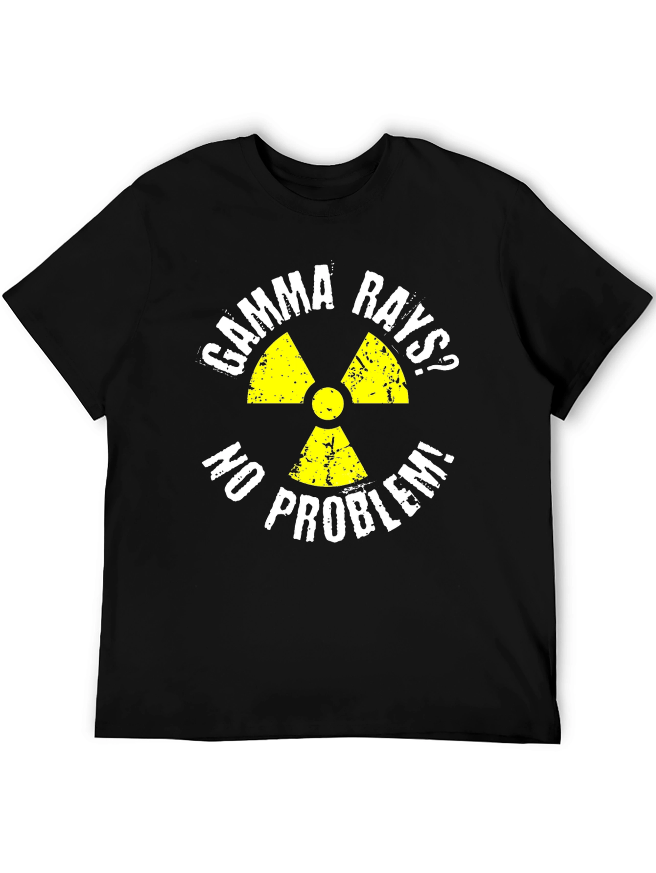 Gamma Rays? No Problem! Graphic T-Shirt