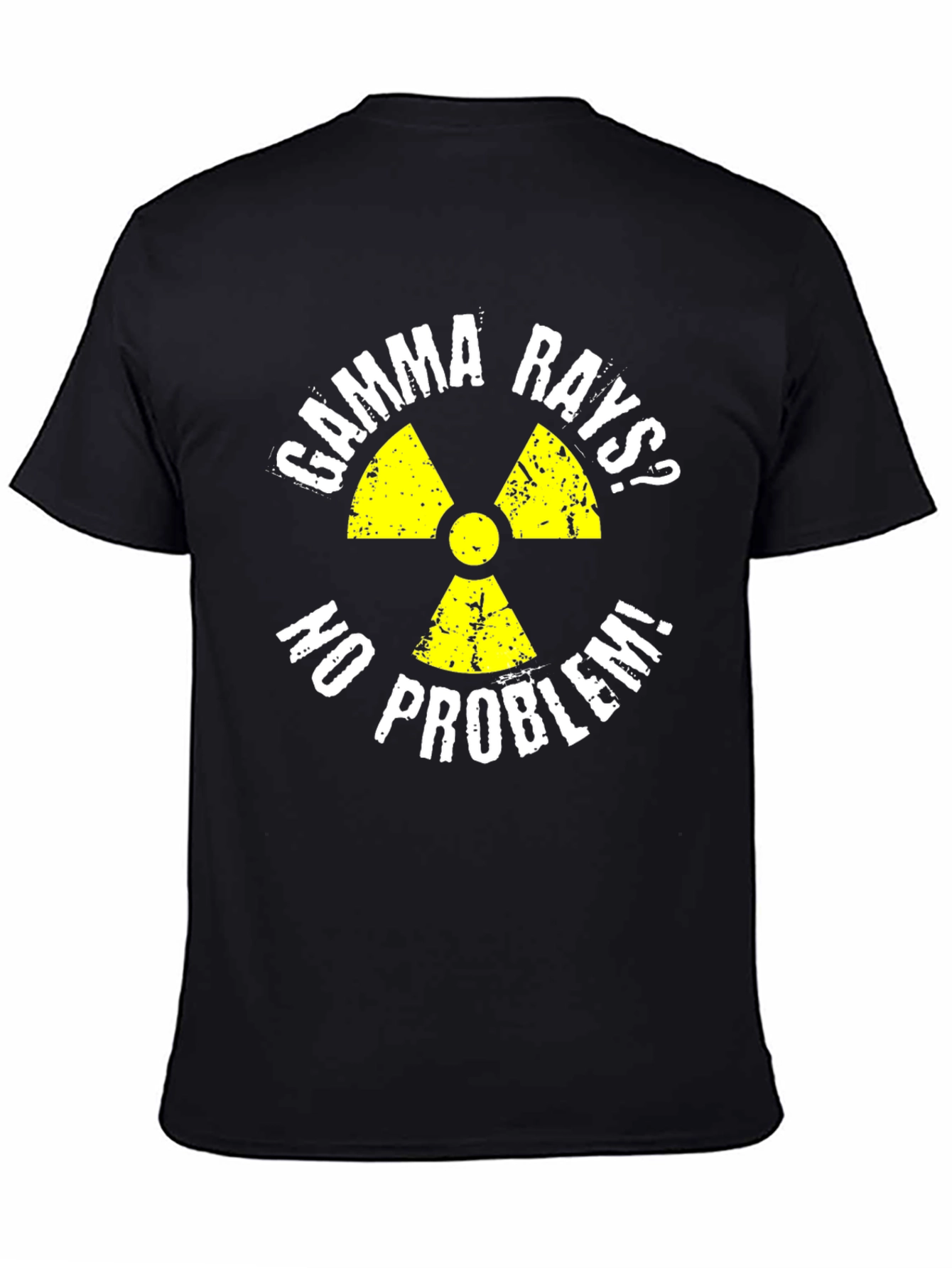 Gamma Rays? No Problem! Graphic T-Shirt