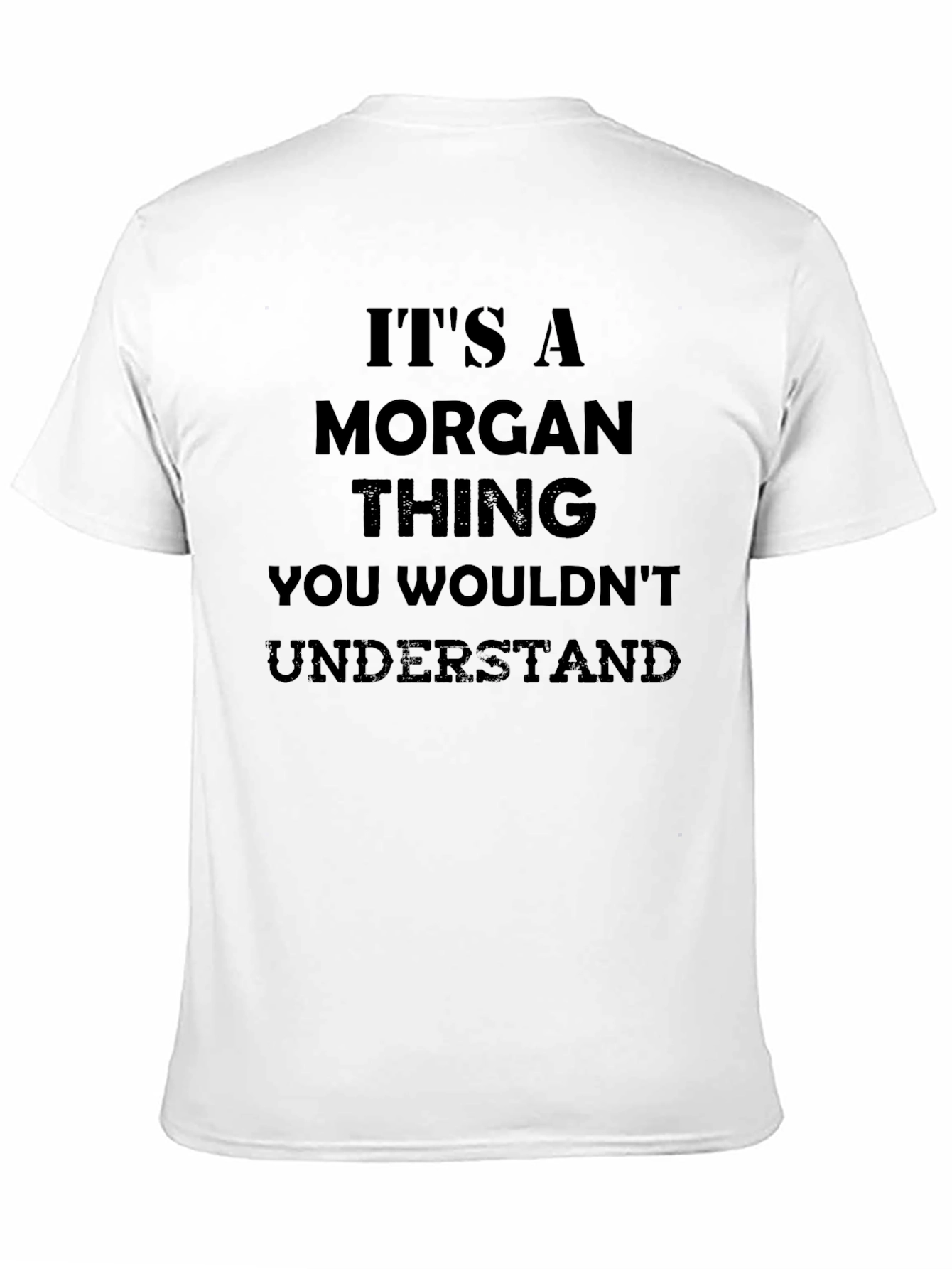 Its A Morgan Thing T-Shirt