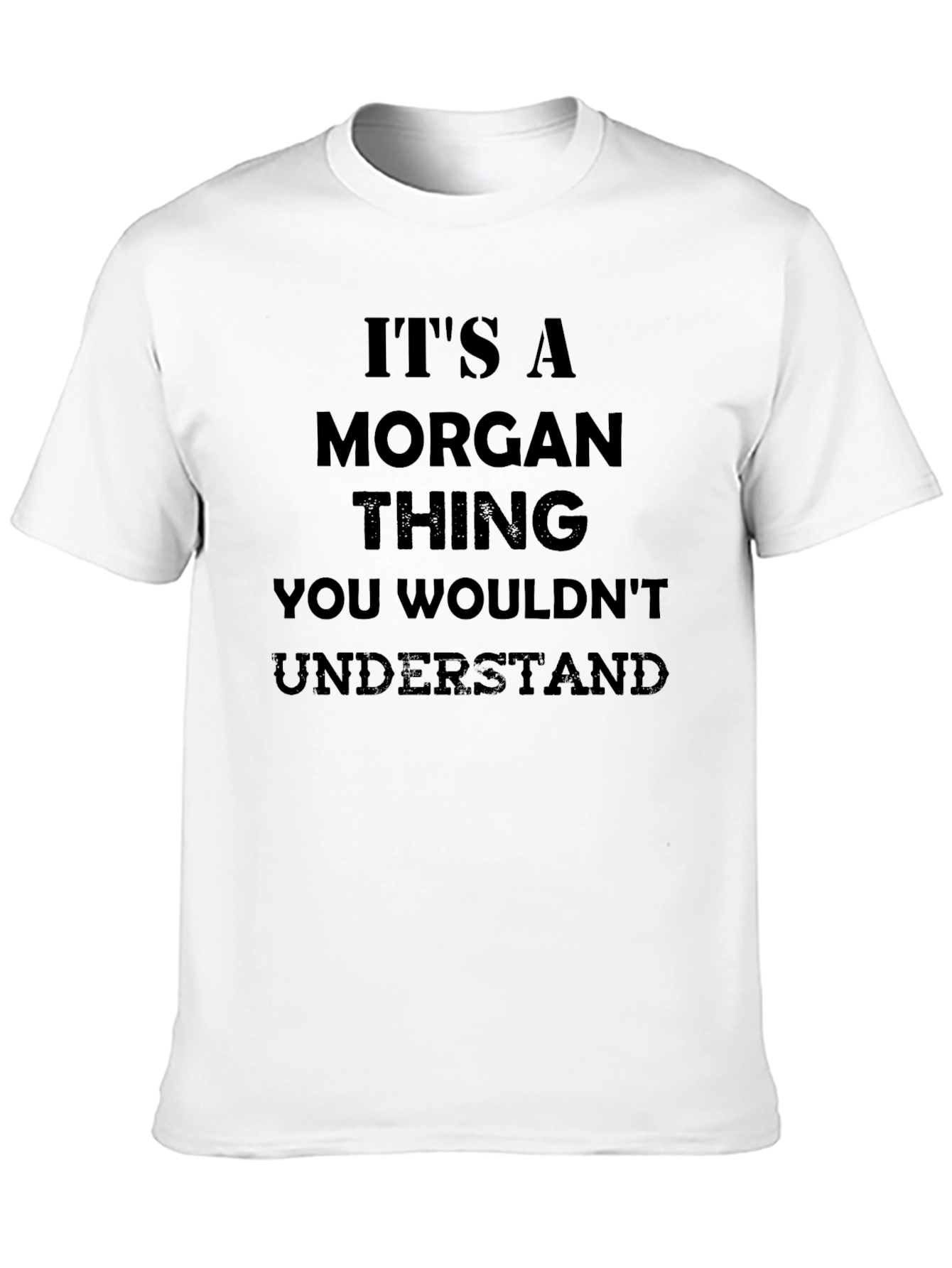 Its A Morgan Thing T-Shirt