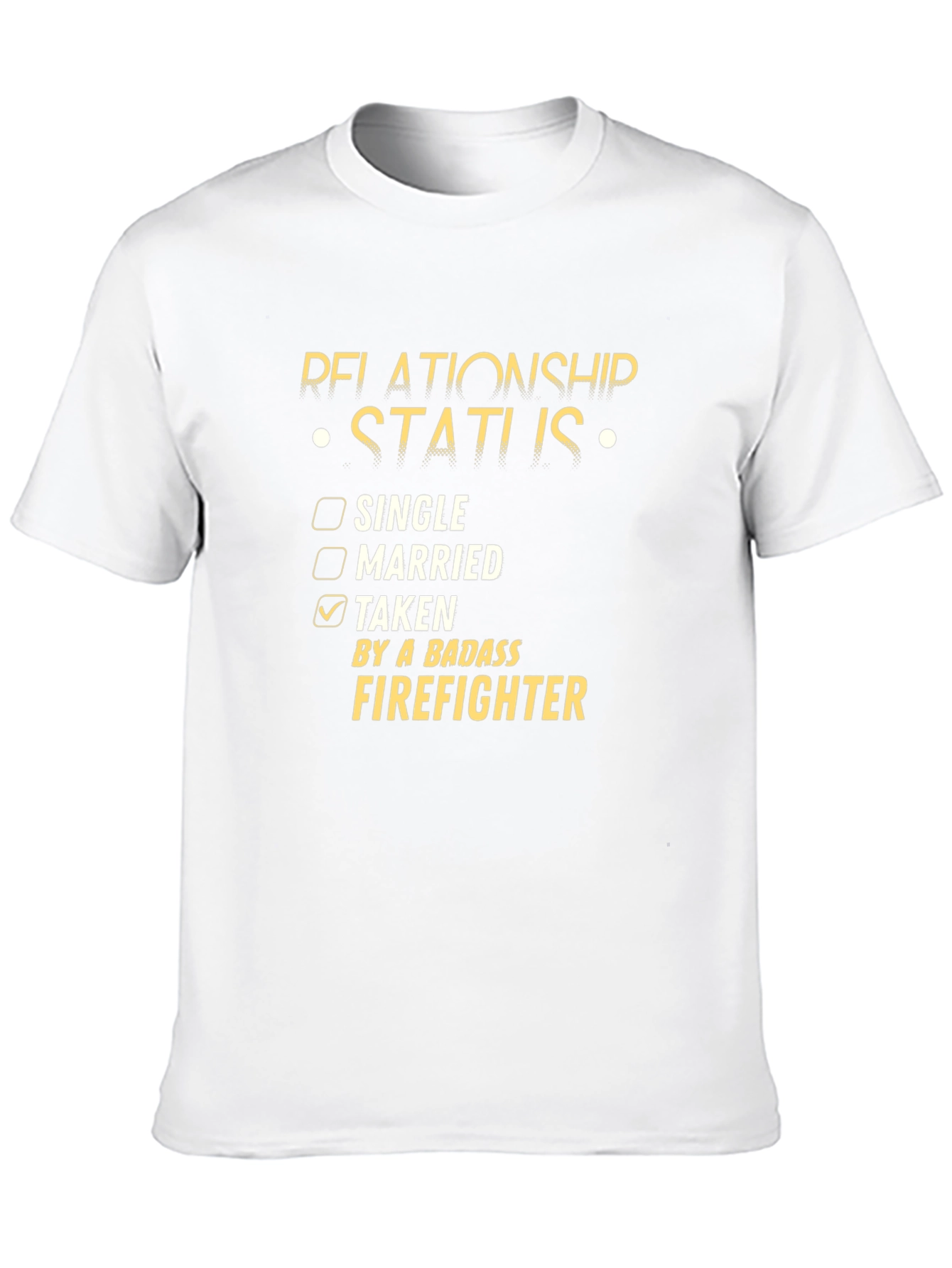 Taken By a Badass Firefighter T-Shirt