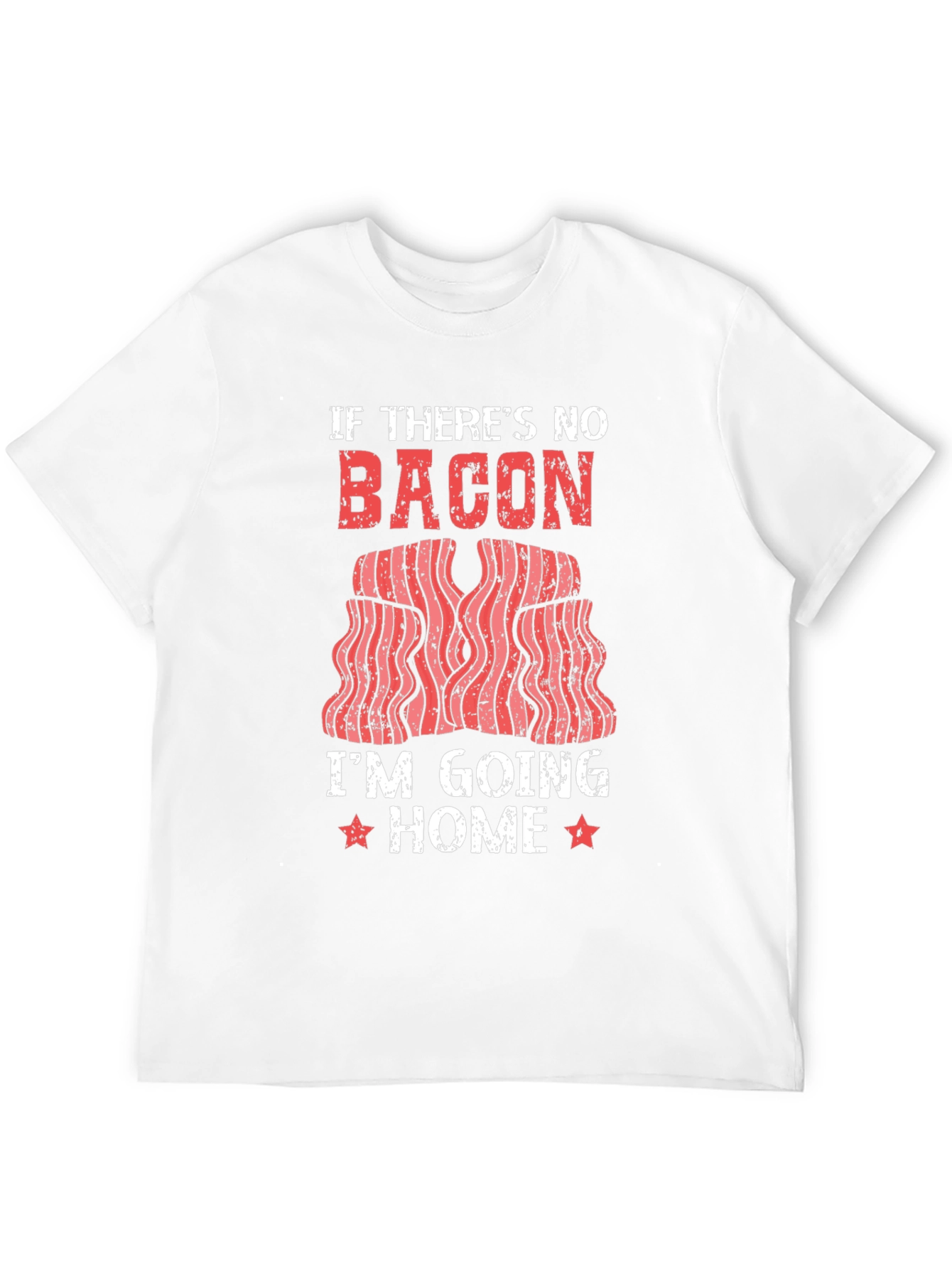 If Theres No Bacon Mens Graphic T-Shirt