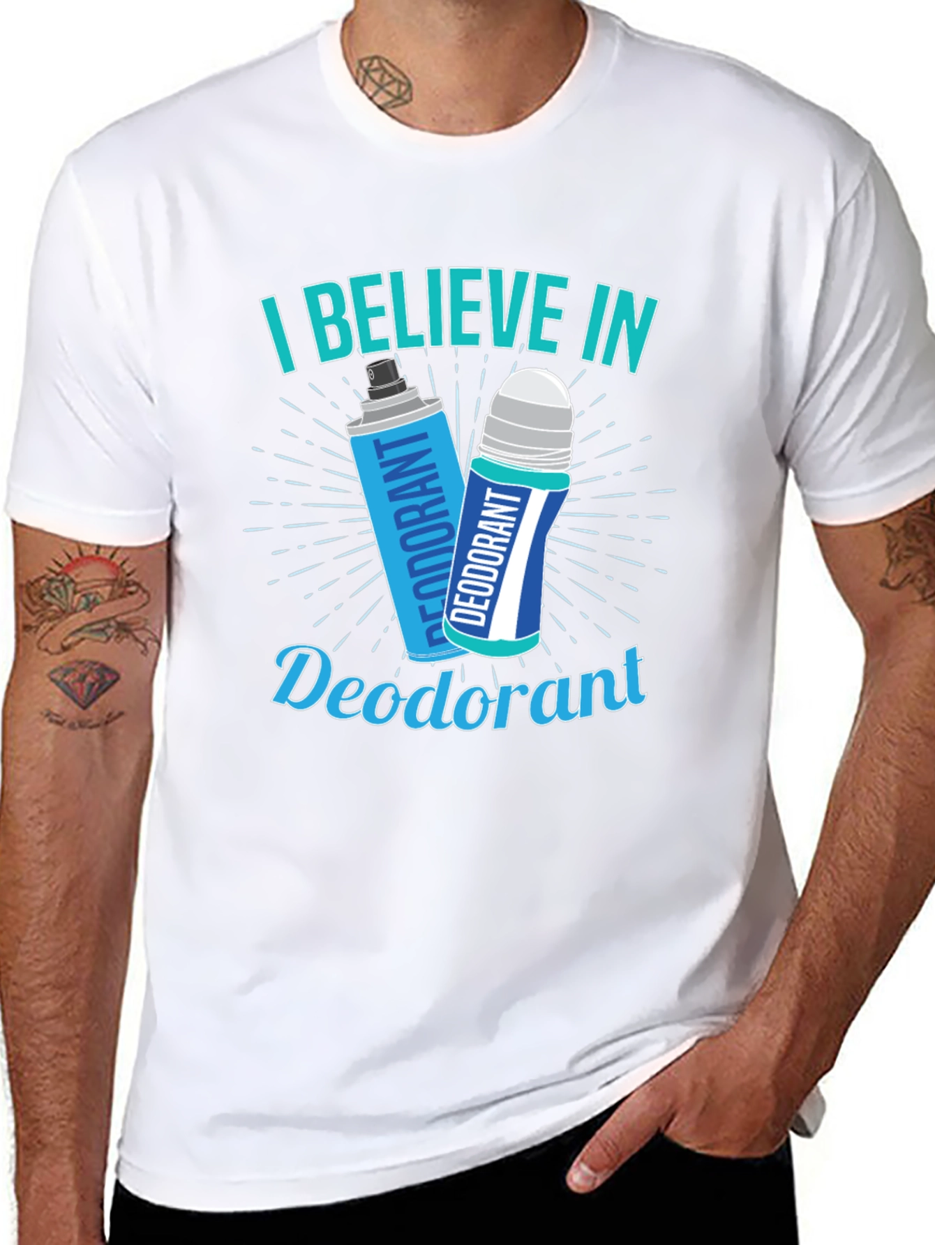 I Believe In Deodorant Funny Graphic T-Shirt
