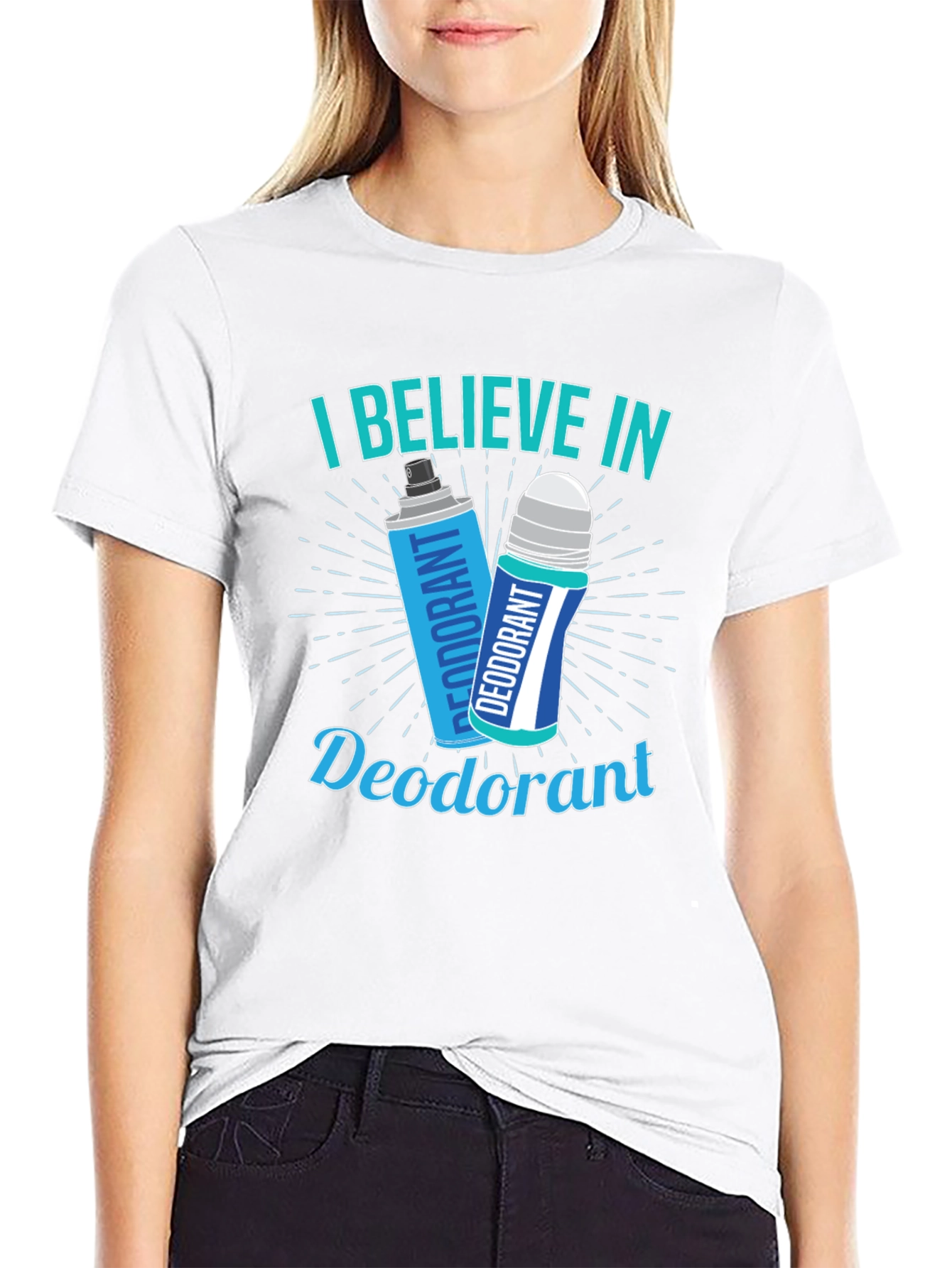 I Believe In Deodorant Funny Graphic T-Shirt