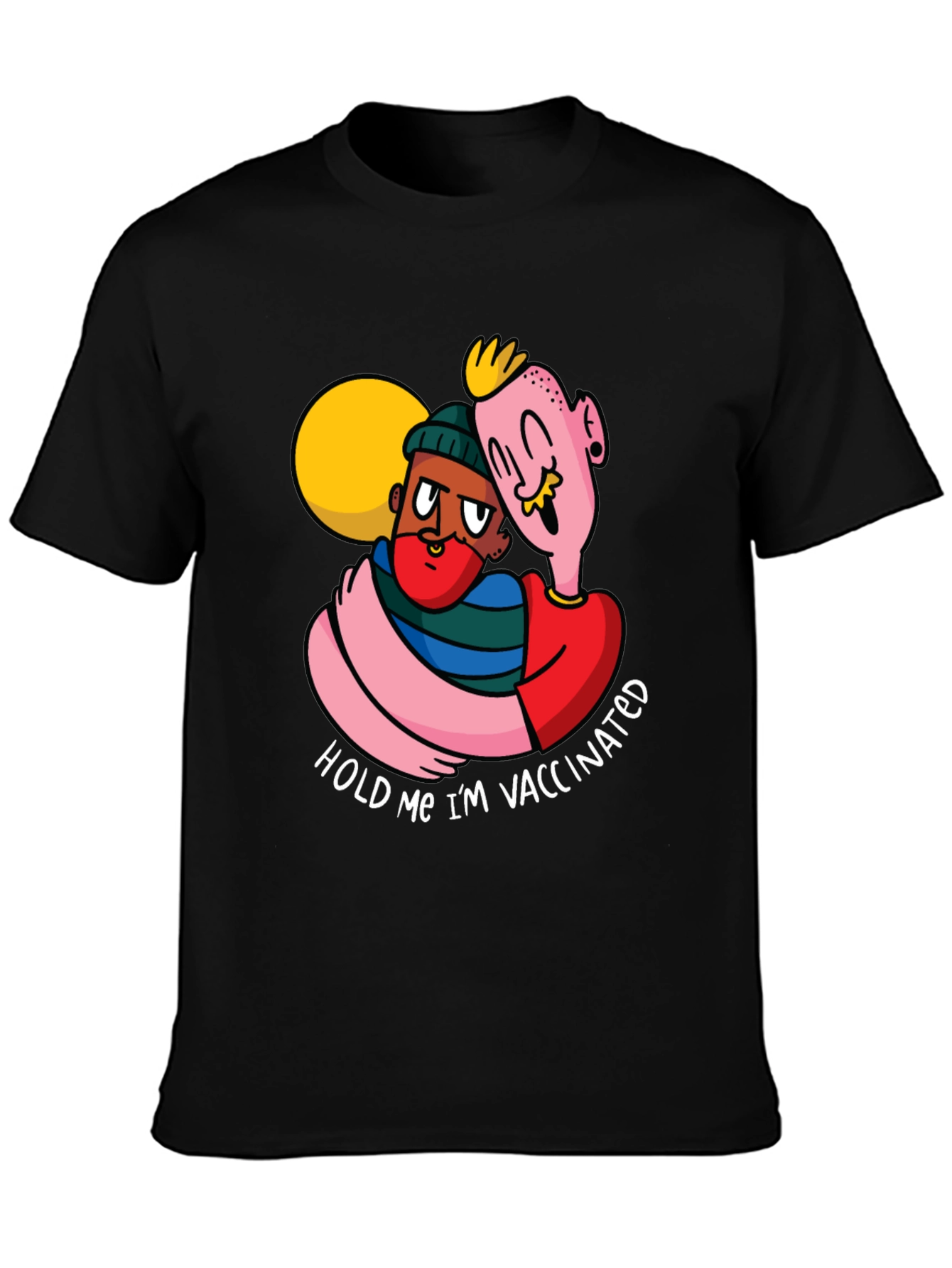 Vaccinated Embrace T-Shirt