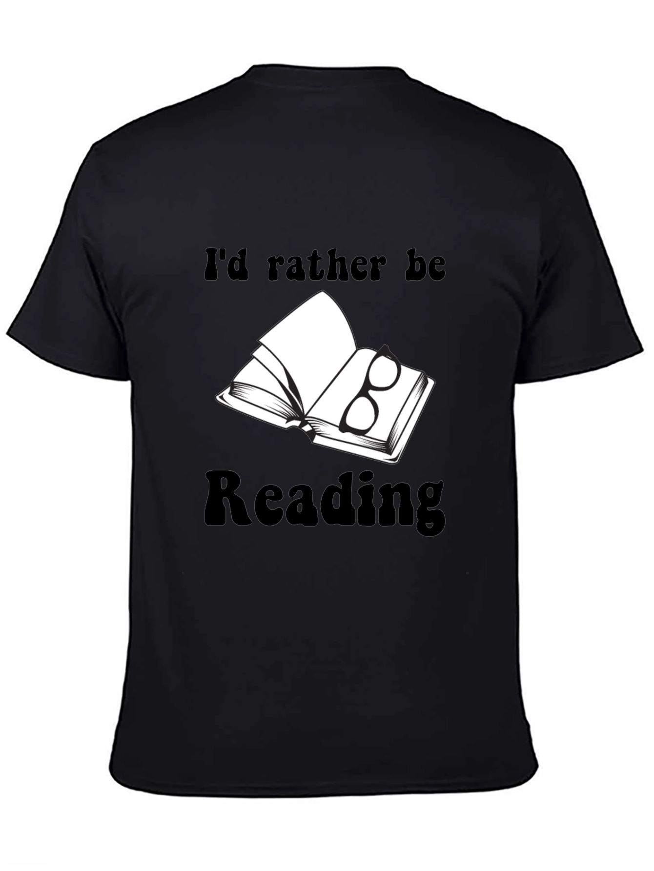 Book Lovers Tee: Id Rather Be Reading