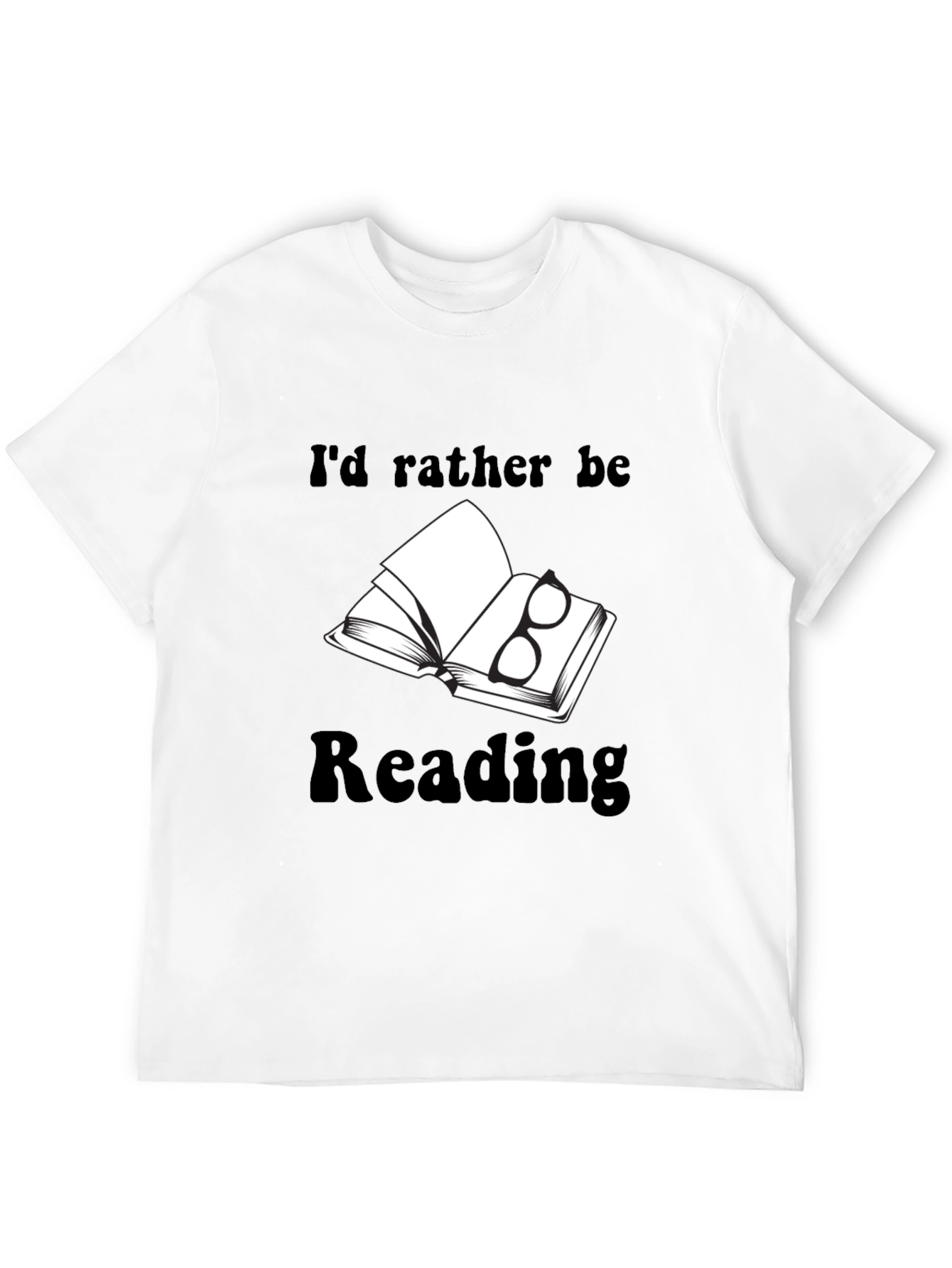 Book Lovers Tee: Id Rather Be Reading