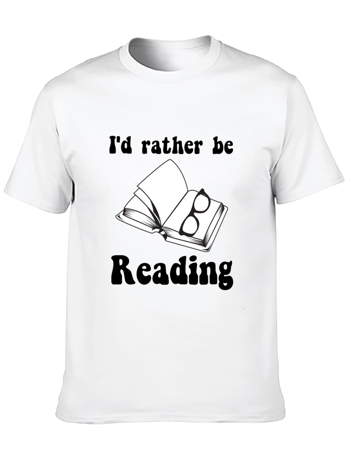 Book Lovers Tee: Id Rather Be Reading