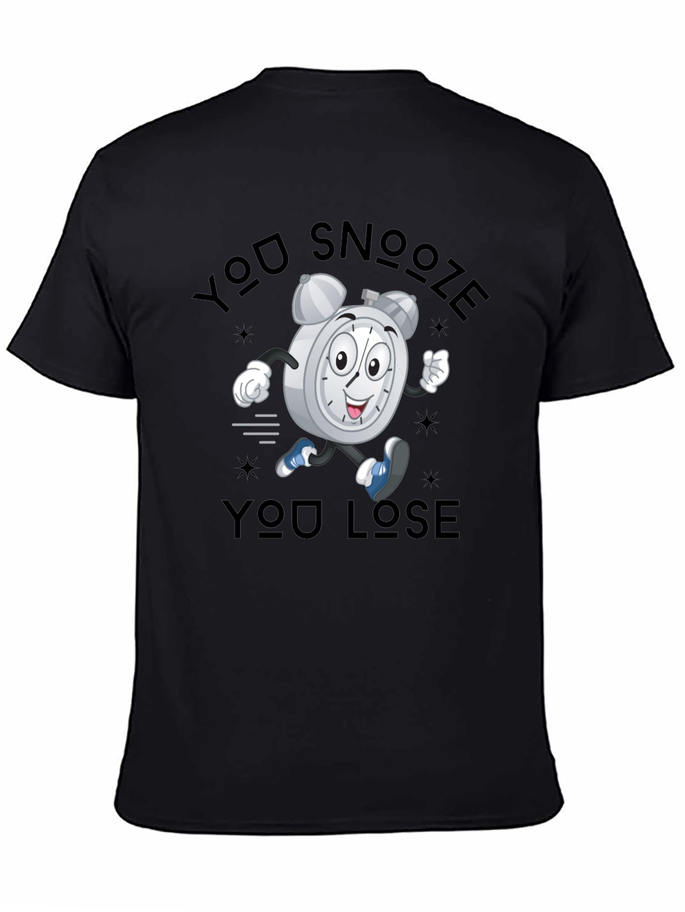 You Snooze You Lose T-Shirt