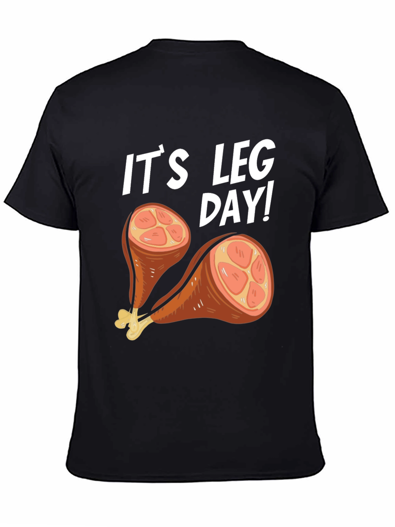 Its Leg Day Turkey Humor T-Shirt
