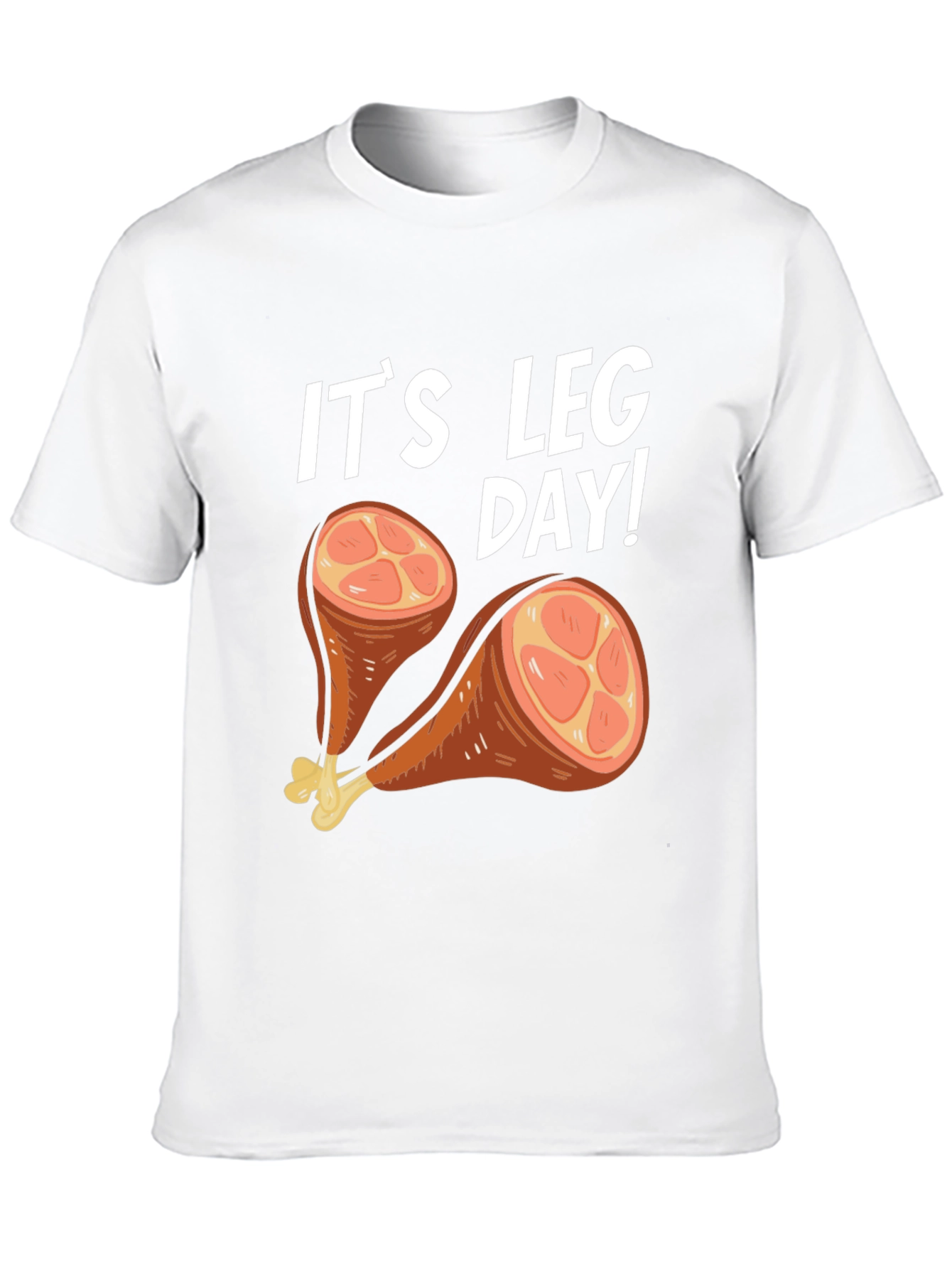 Its Leg Day Turkey Humor T-Shirt