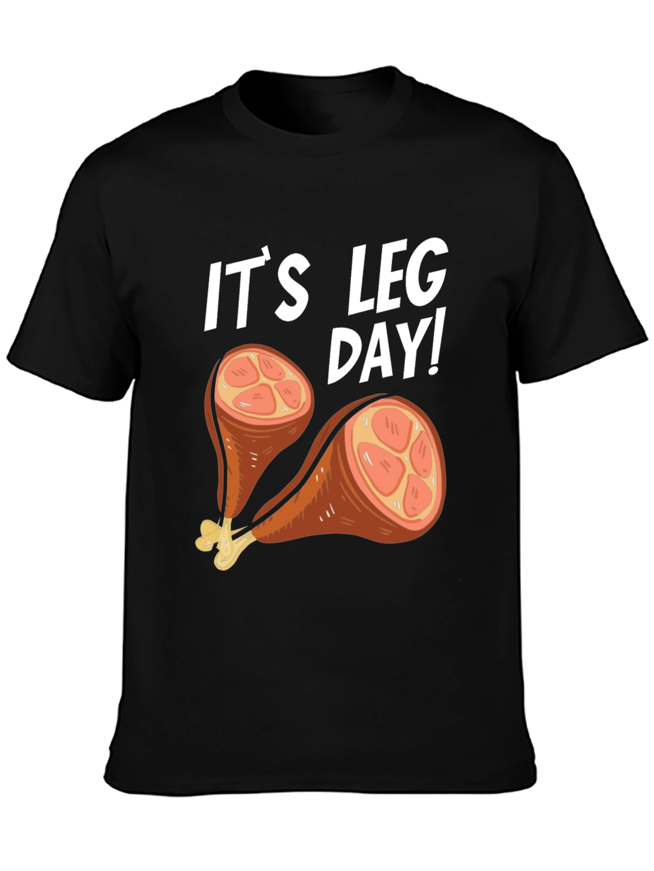Its Leg Day Turkey Humor T-Shirt