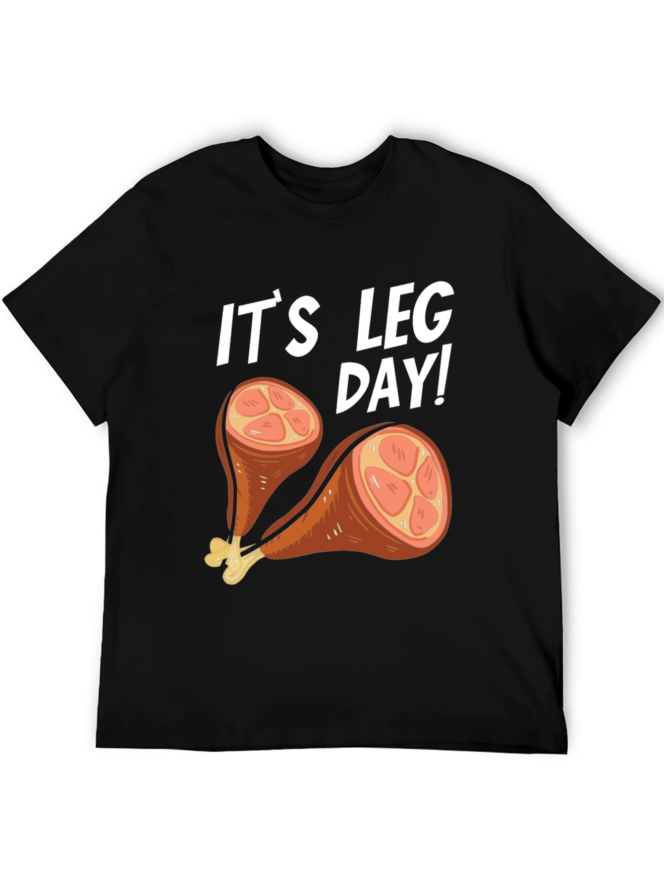 Its Leg Day Turkey Humor T-Shirt