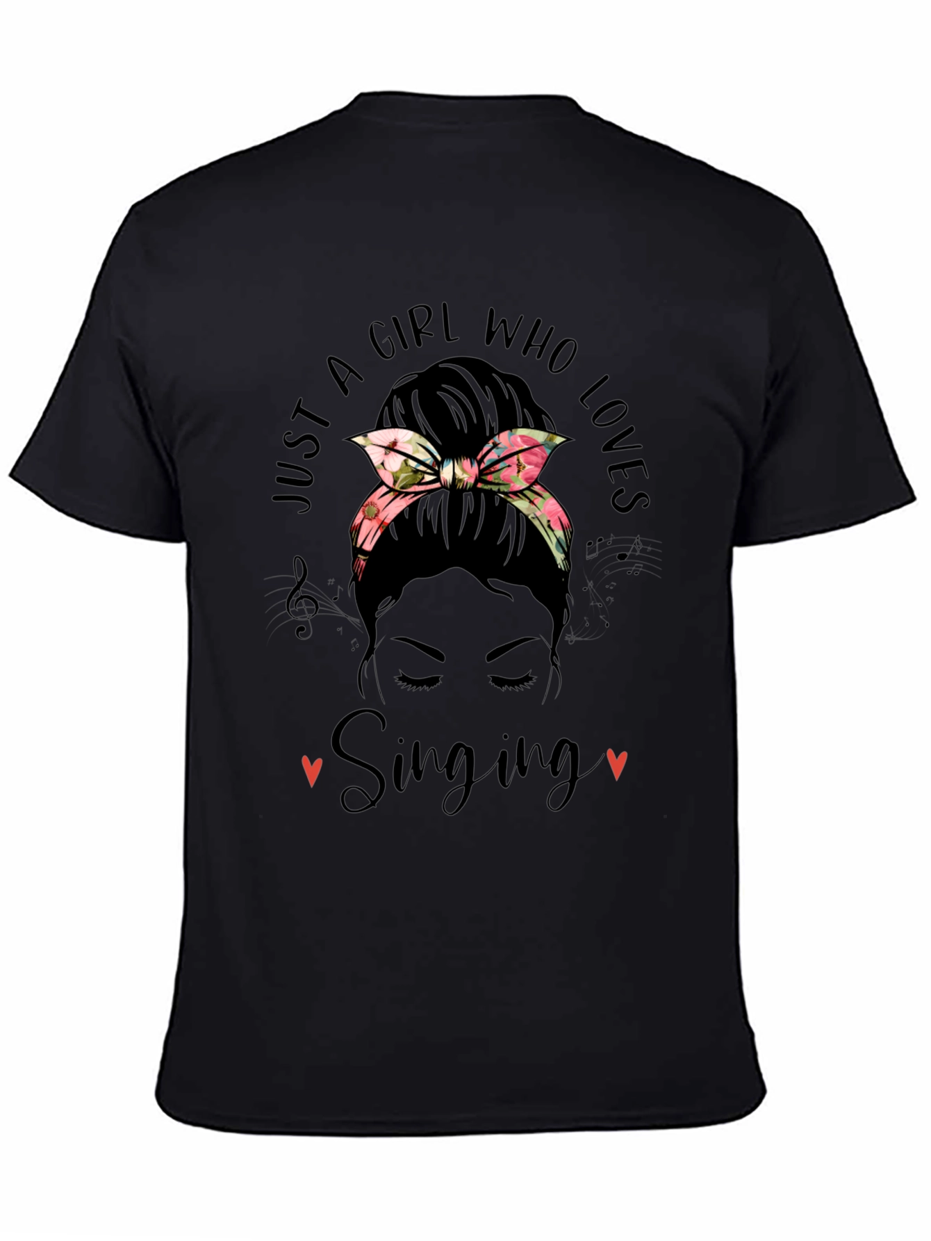 Just A Girl Who Loves Singing Messy Bun T-Shirt
