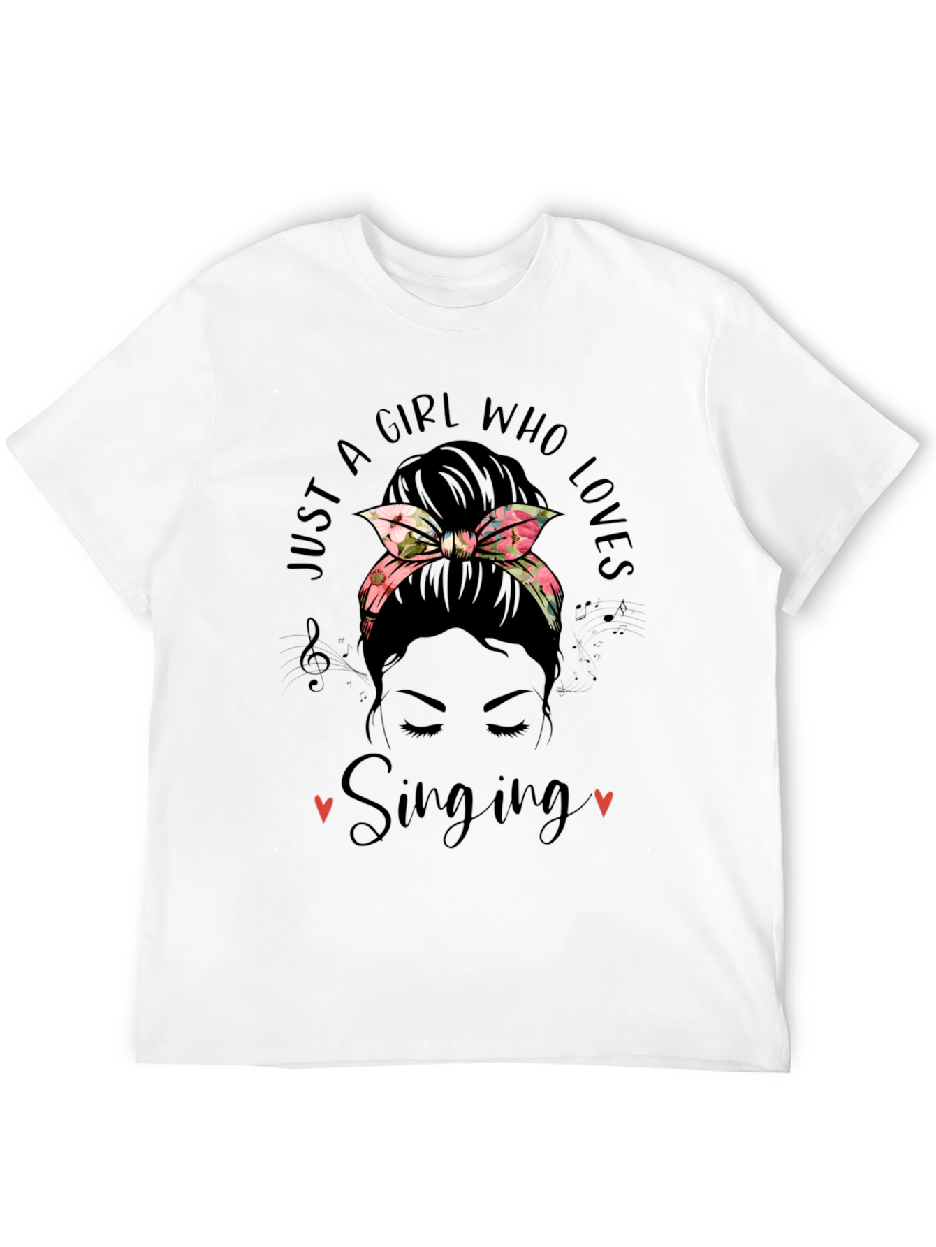 Just A Girl Who Loves Singing Messy Bun T-Shirt