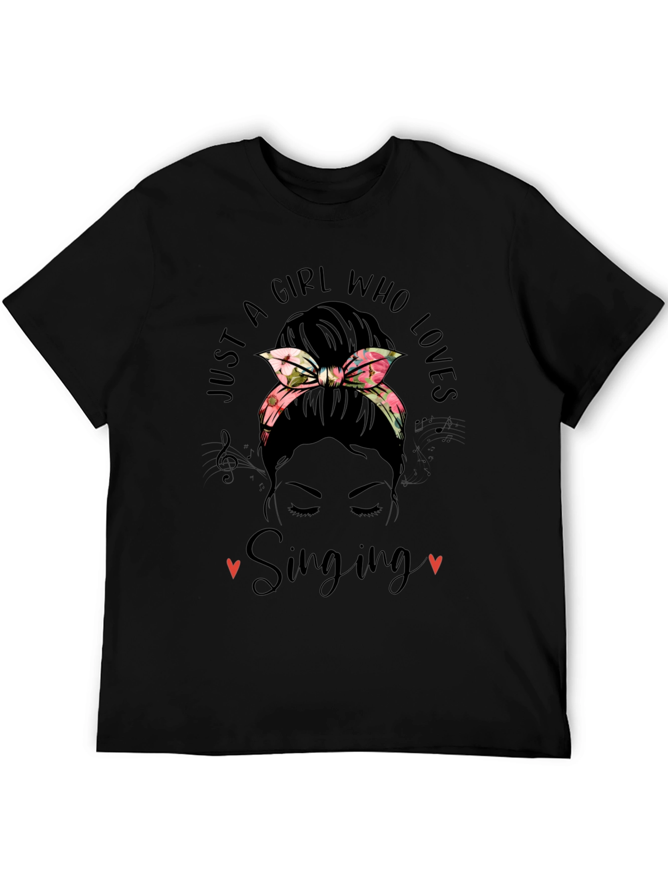 Just A Girl Who Loves Singing Messy Bun T-Shirt