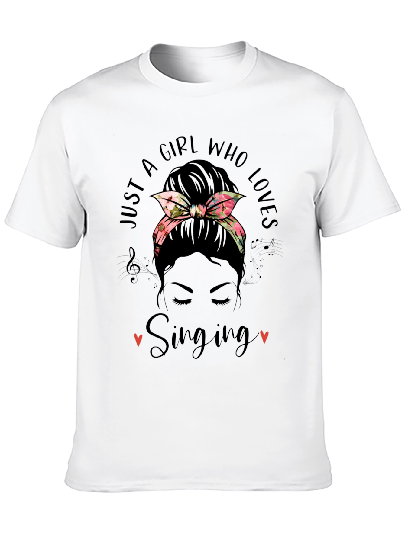 Just A Girl Who Loves Singing Messy Bun T-Shirt