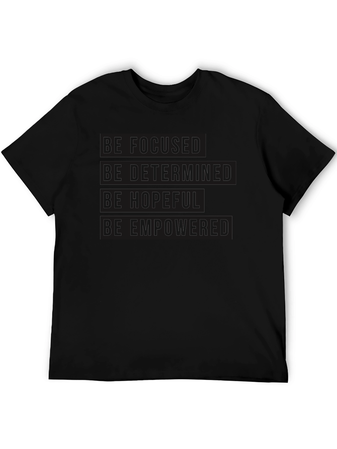 Motivational Black T-Shirt - Be Focused Determined Hopeful