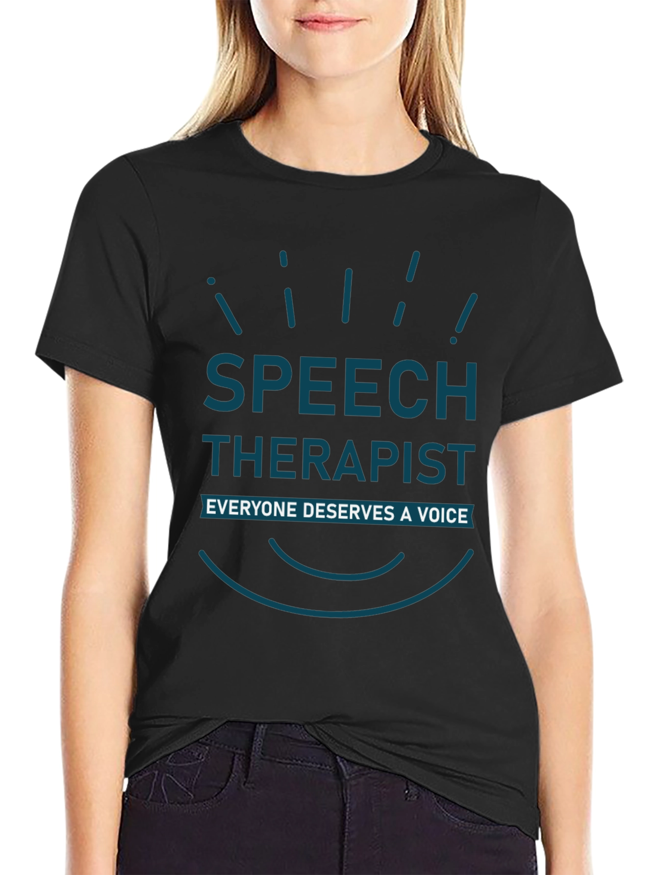 Speech Therapist T-Shirt - Everyone Deserves a Voice