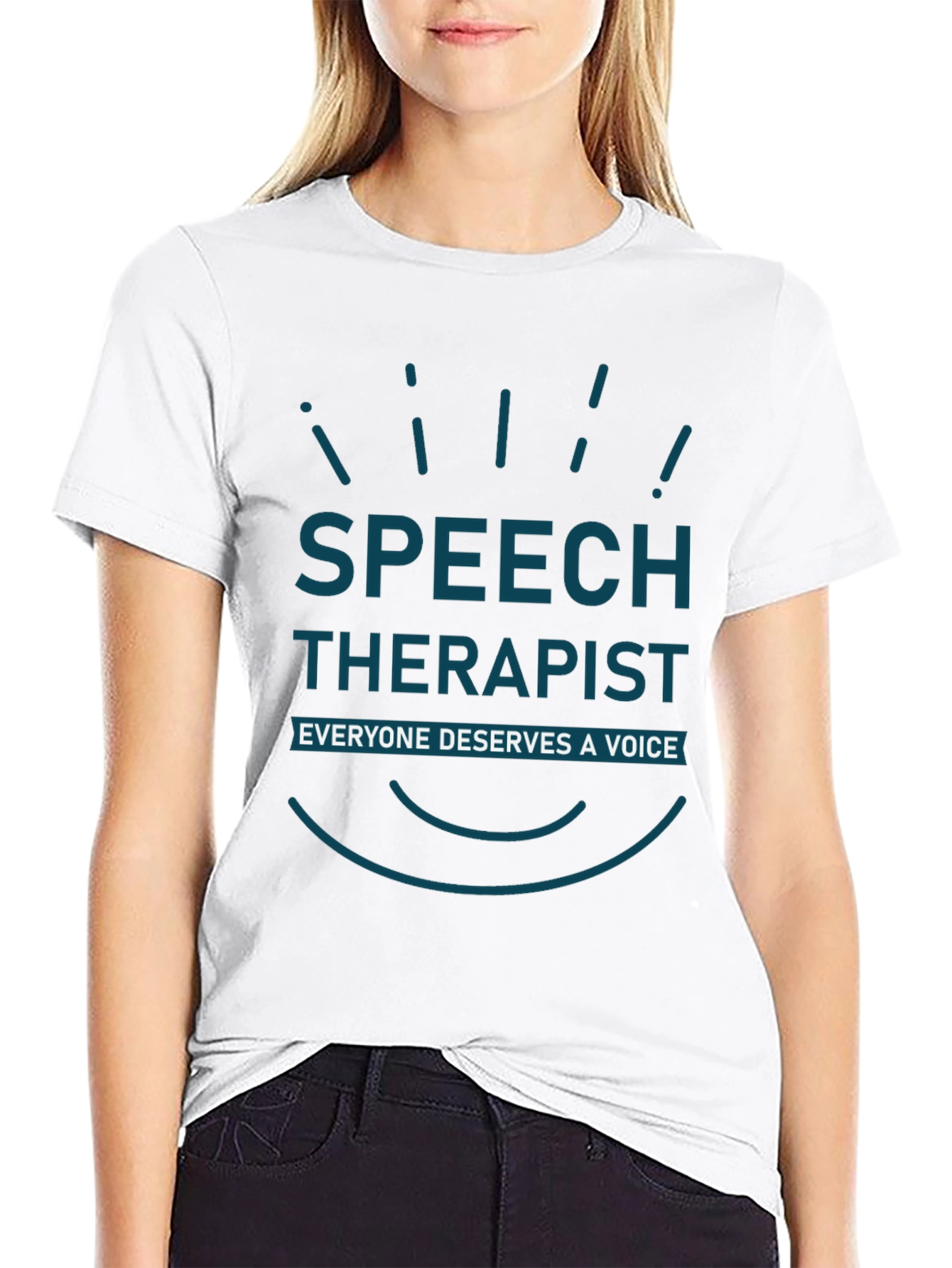 Speech Therapist T-Shirt - Everyone Deserves a Voice