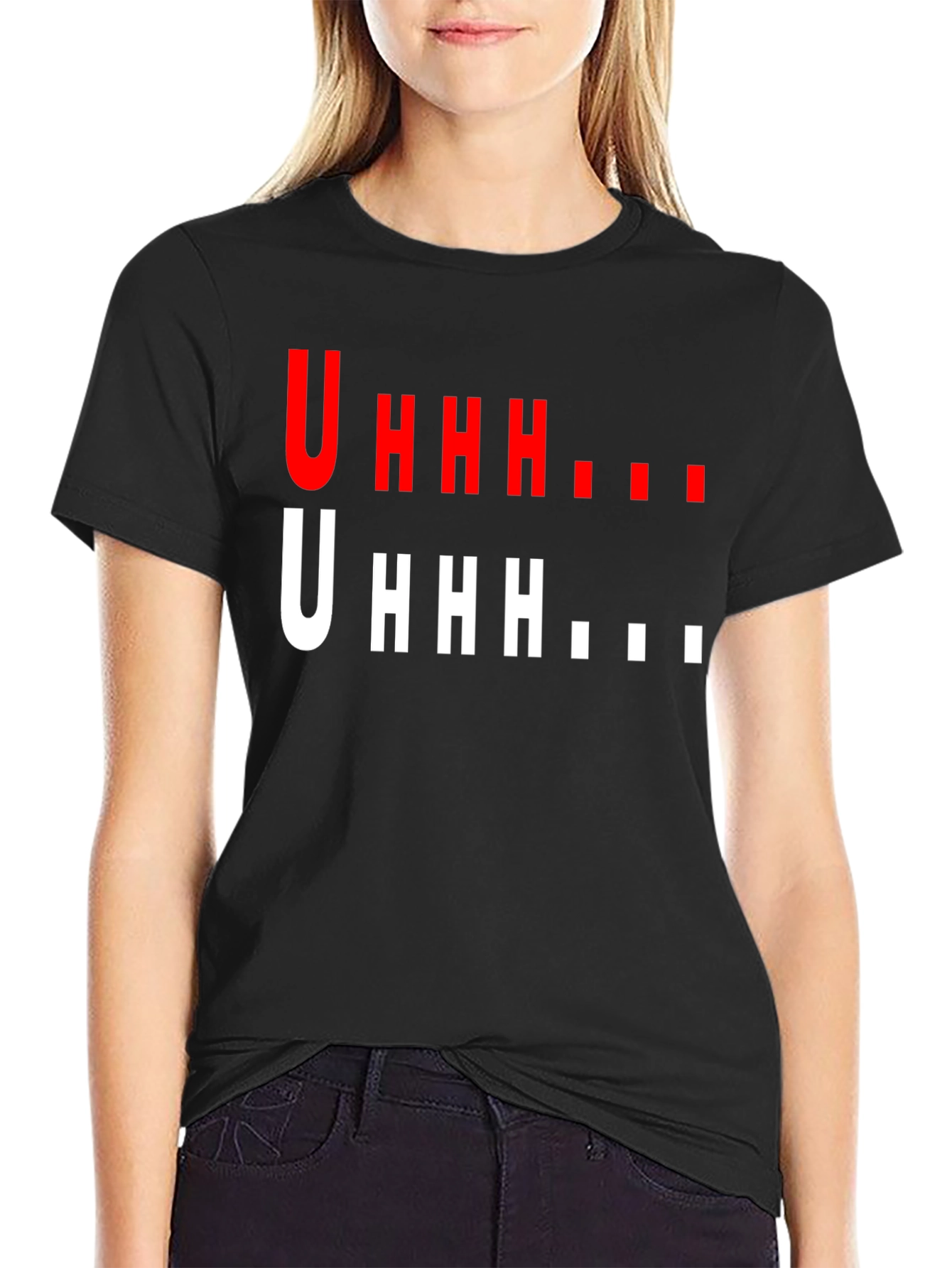 Uhhh Graphic T-Shirt - Funny Casual Tee