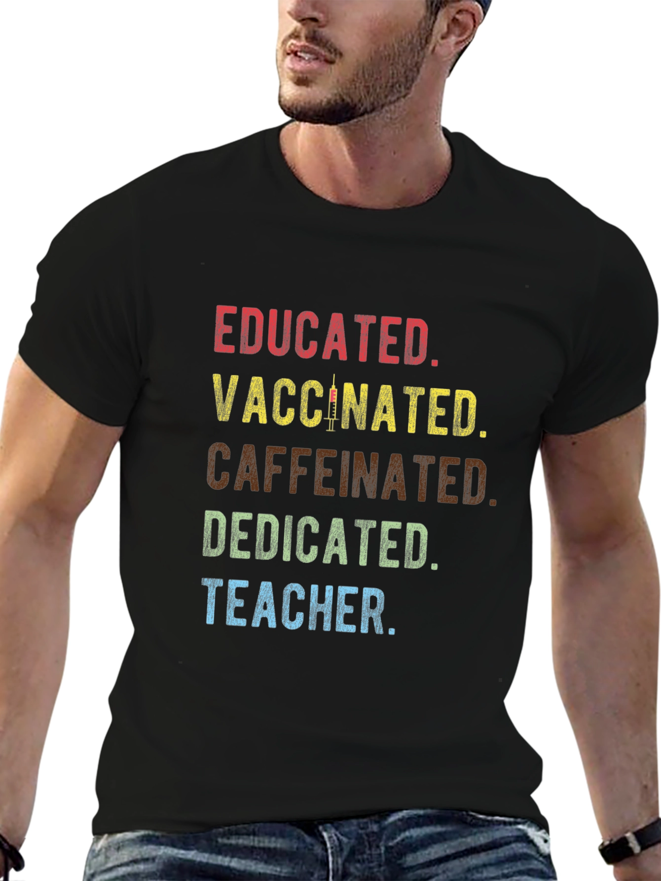 Educated Vaccinated Caffeinated Dedicated Teacher T-Shirt