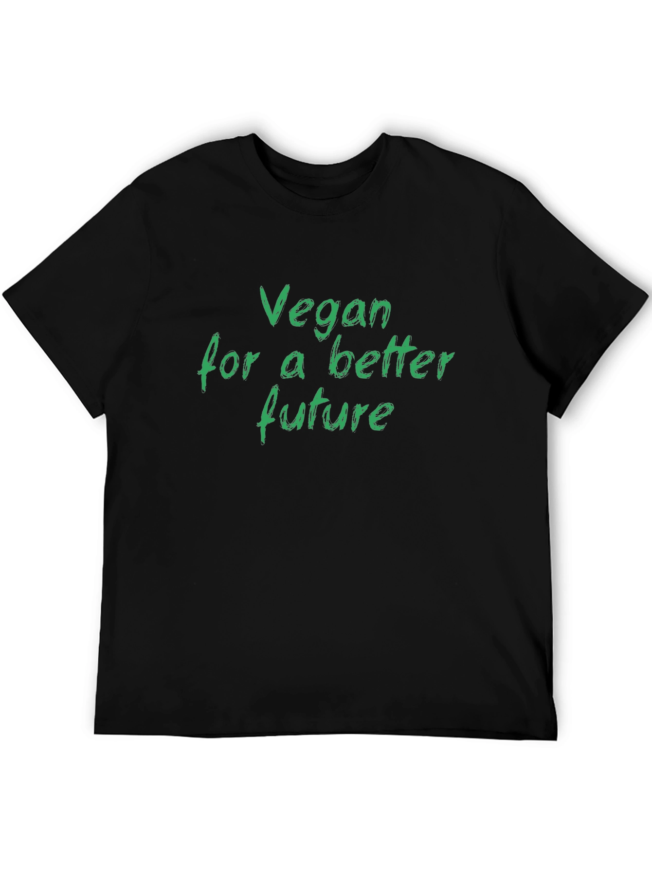 Vegan For A Better Future T-Shirt