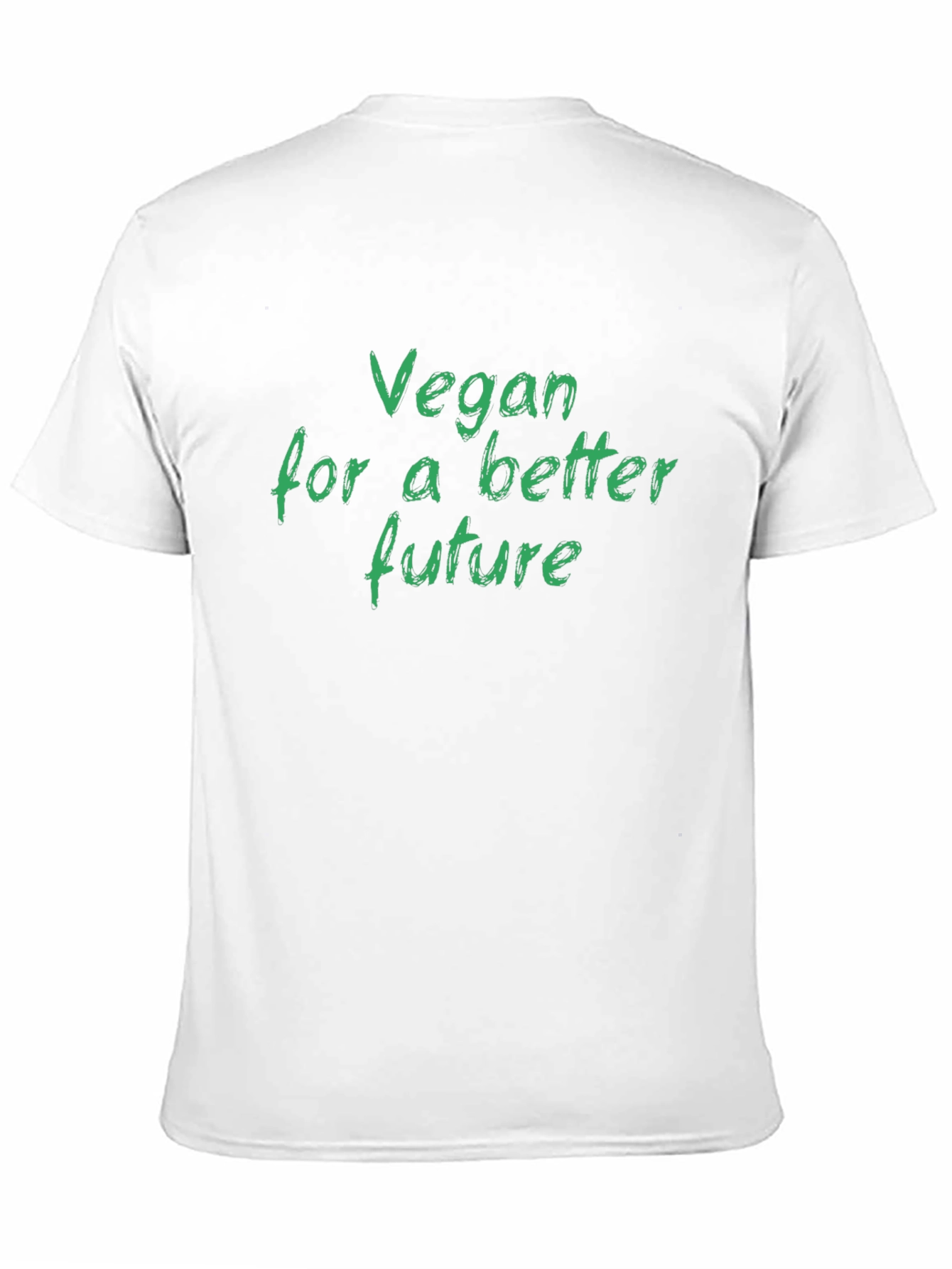 Vegan For A Better Future T-Shirt