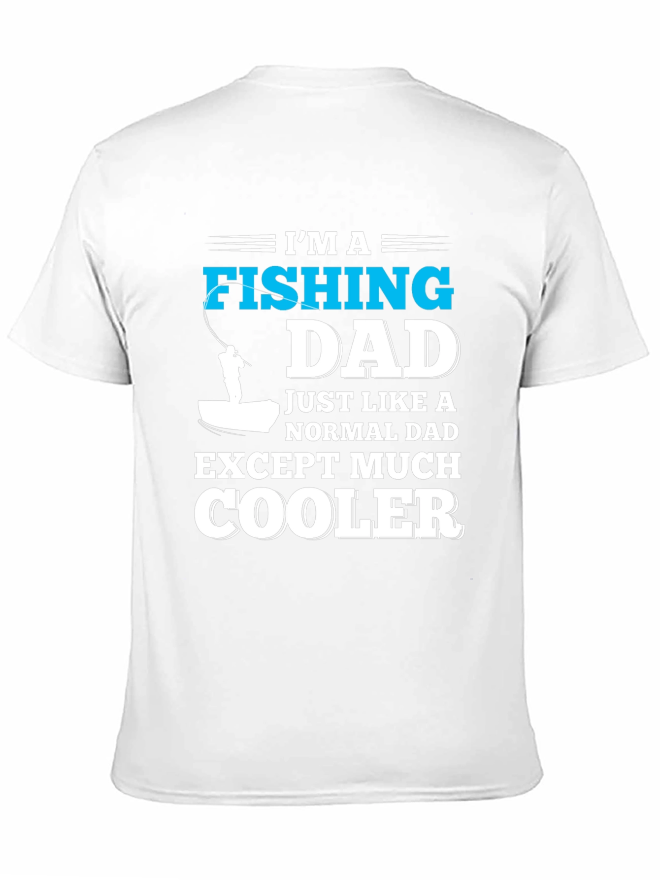 Fishing Dad T-Shirt - Cool Dad Tee