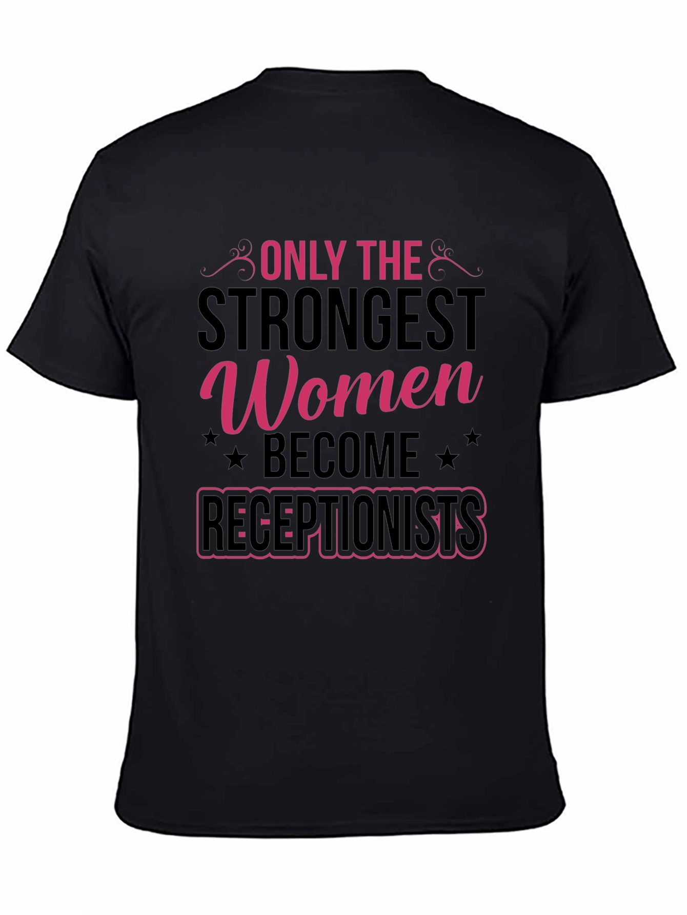 Strongest Women Receptionists T-Shirt