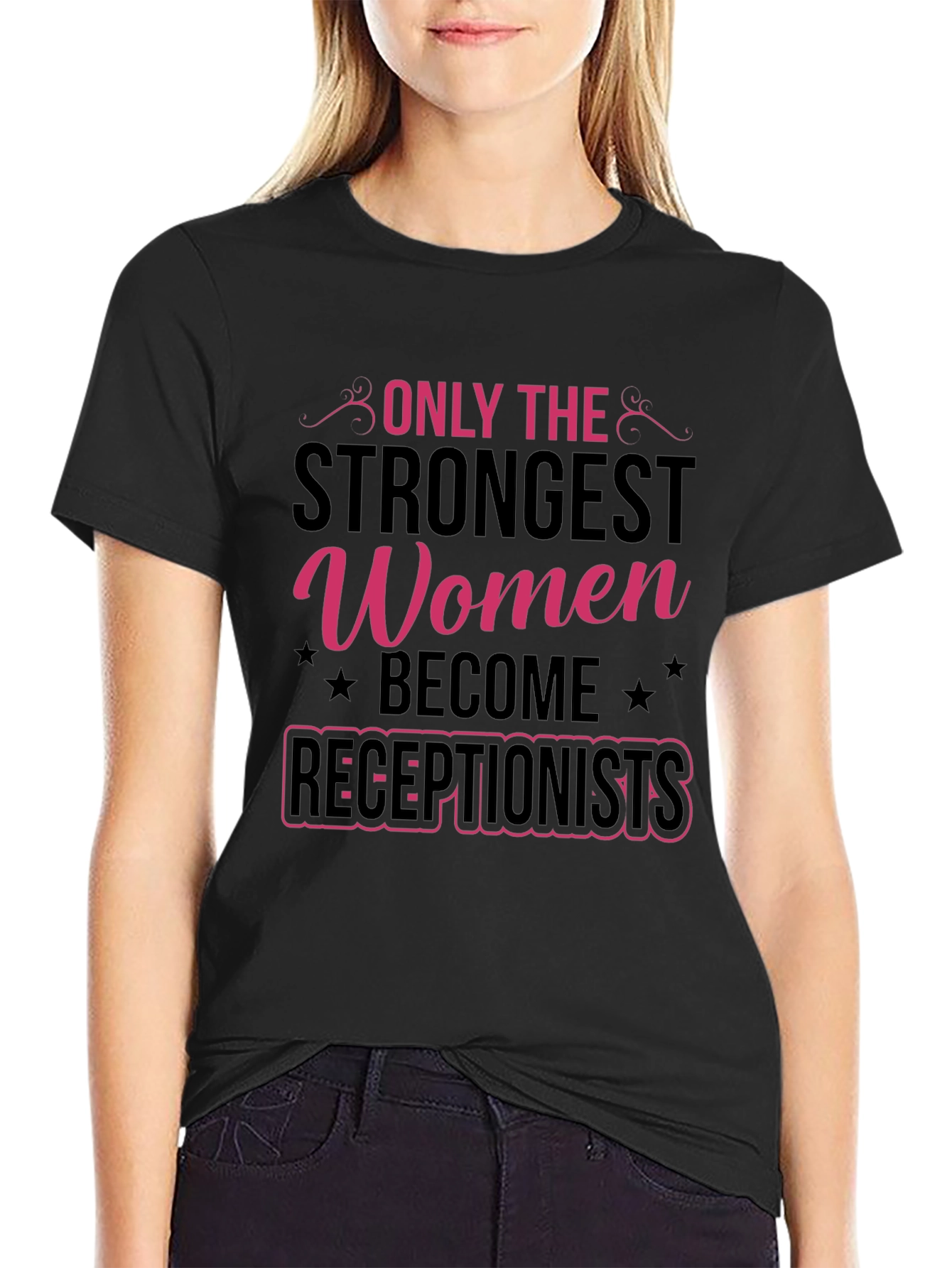 Strongest Women Receptionists T-Shirt