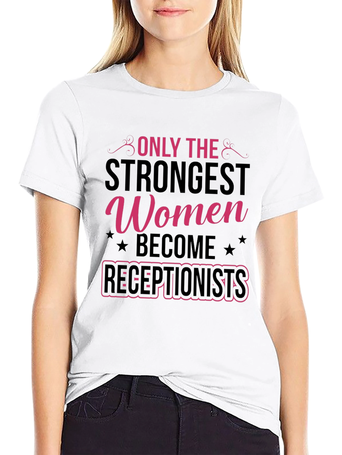 Strongest Women Receptionists T-Shirt