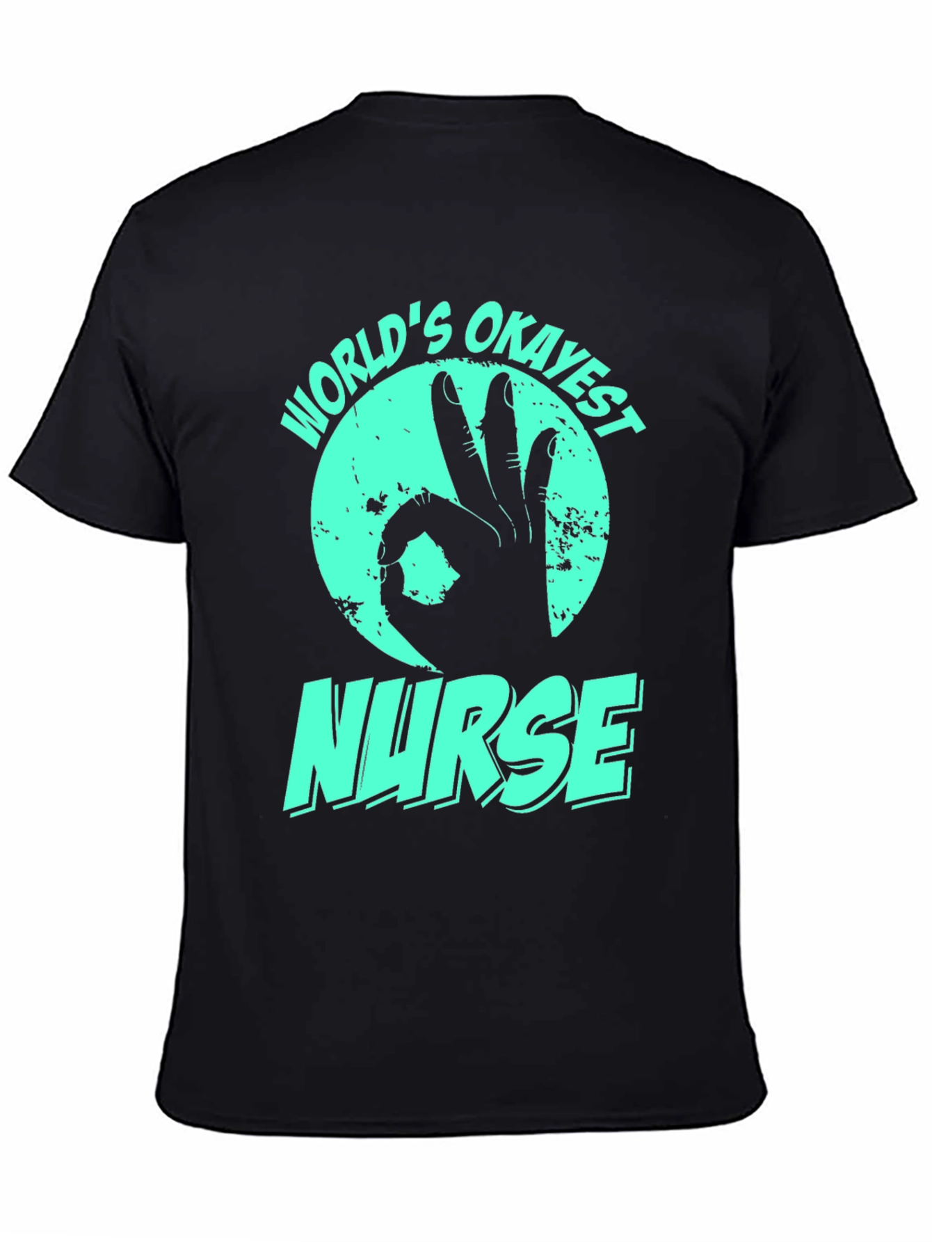 Worlds Okayest Nurse T-Shirt - Funny Gift