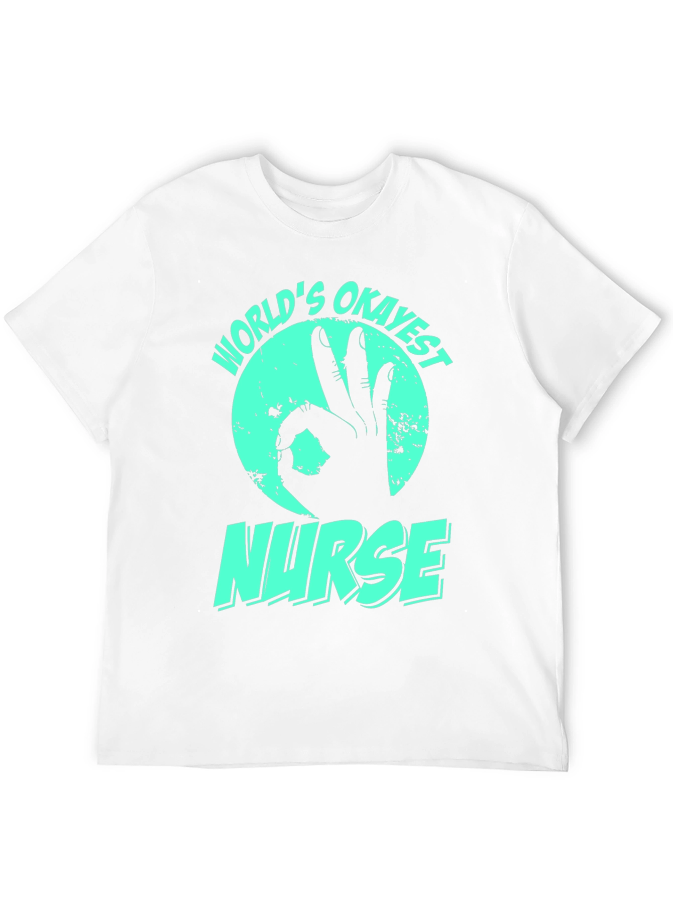 Worlds Okayest Nurse T-Shirt - Funny Gift