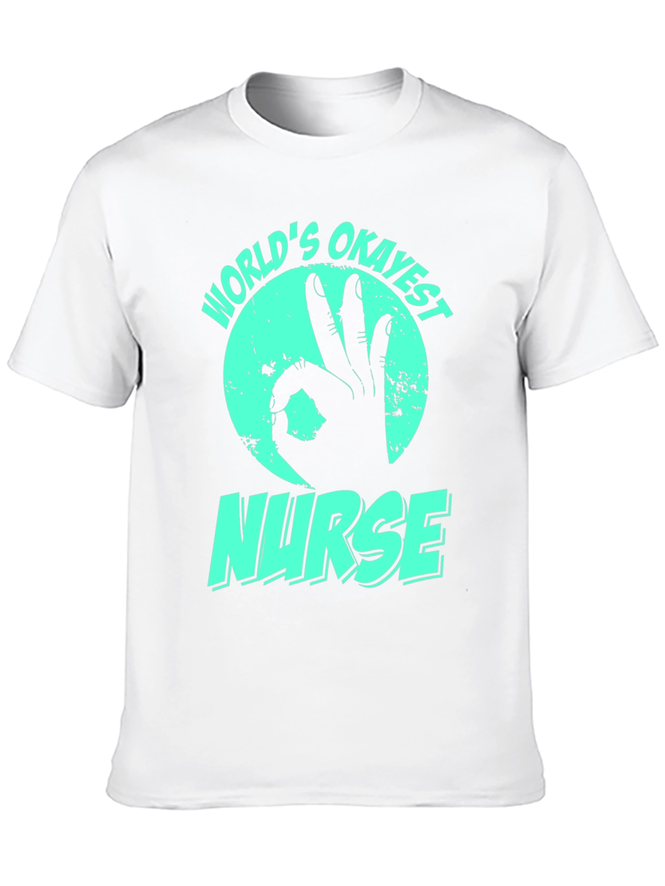 Worlds Okayest Nurse T-Shirt - Funny Gift