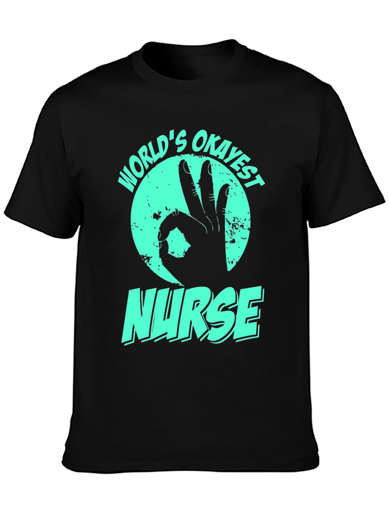 Worlds Okayest Nurse T-Shirt - Funny Gift