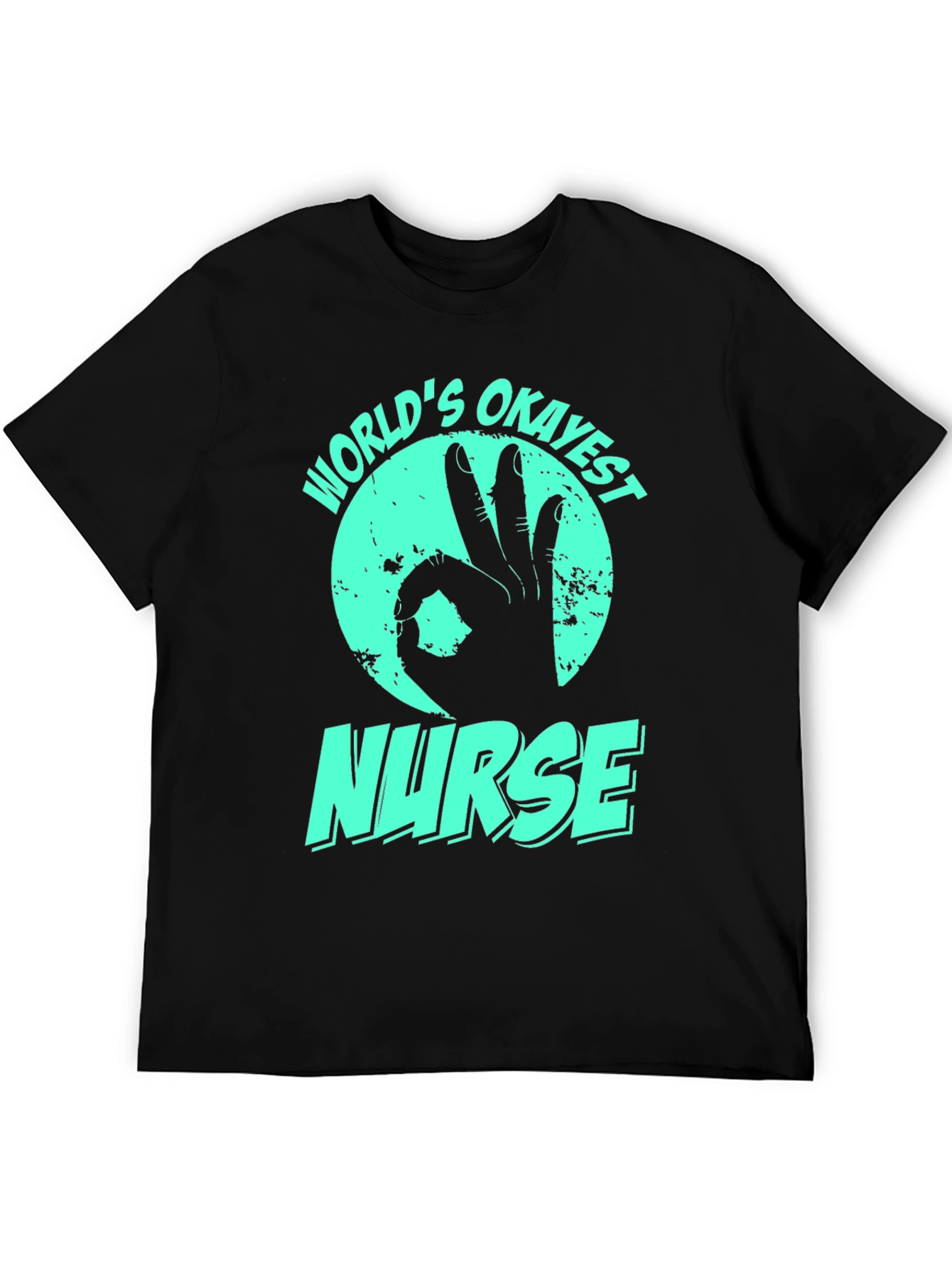 Worlds Okayest Nurse T-Shirt - Funny Gift
