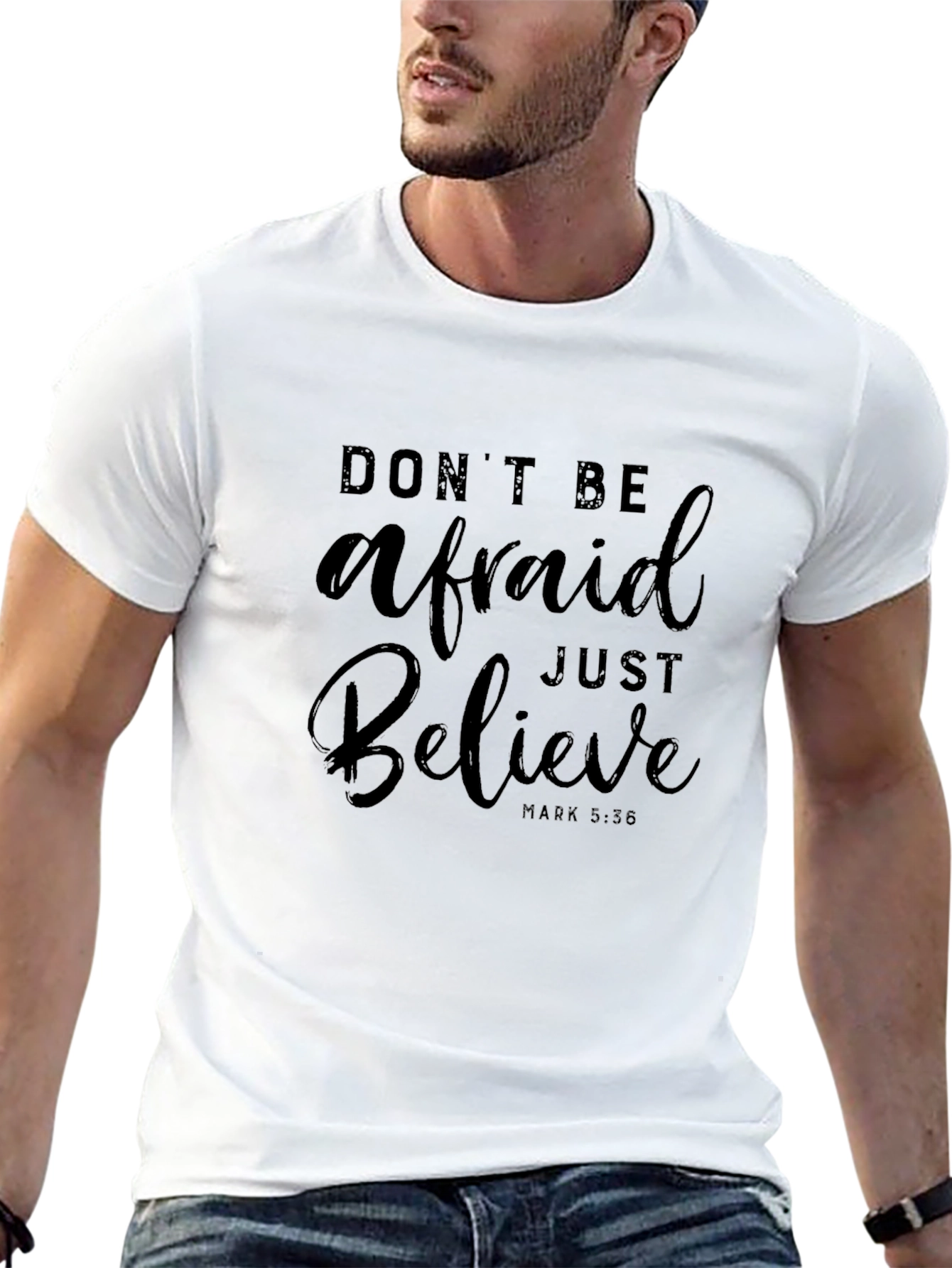 Dont Be Afraid T-Shirt Believe Christian Tee