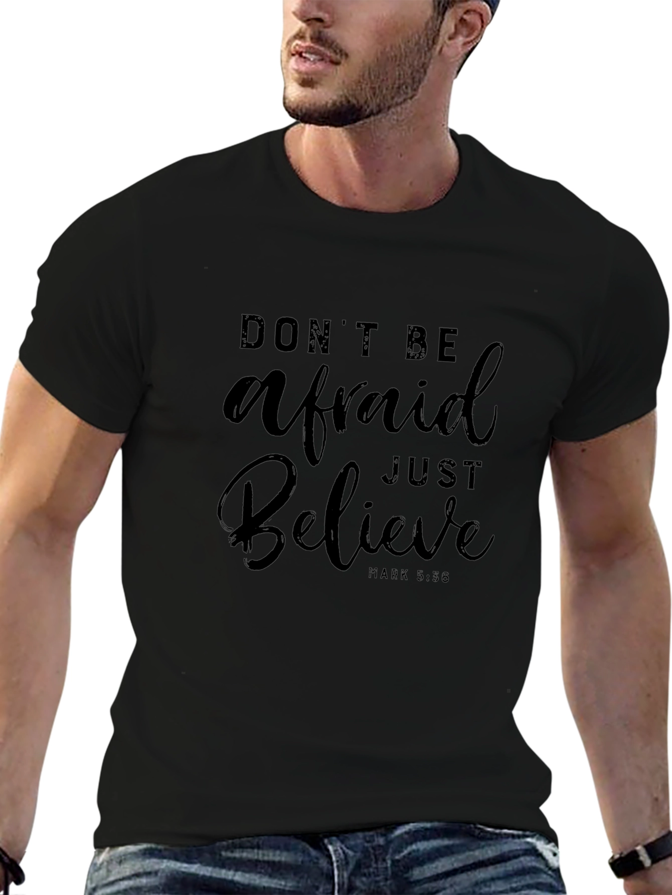 Dont Be Afraid T-Shirt Believe Christian Tee