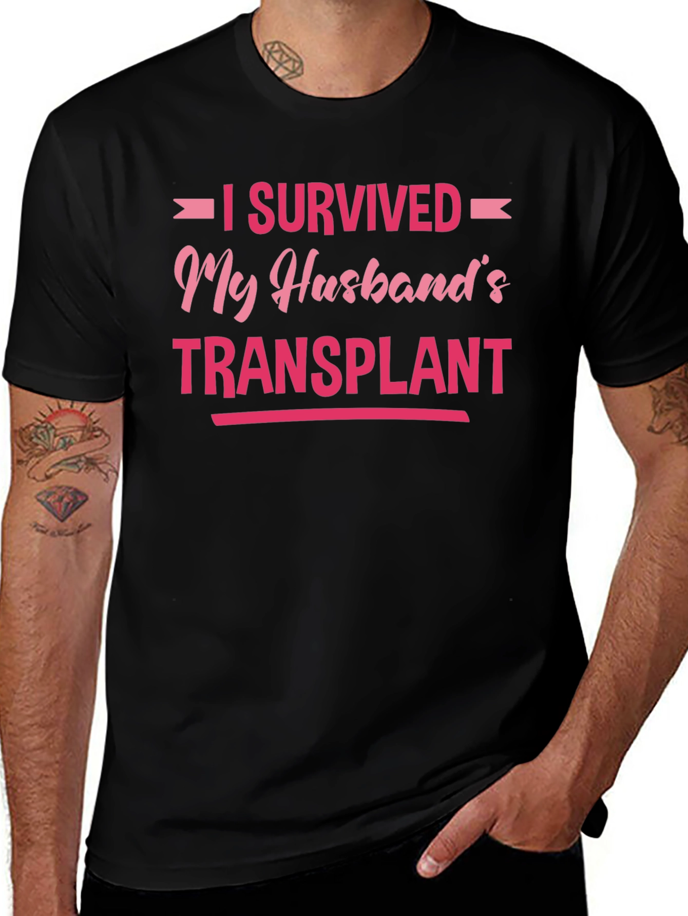 I Survived My Husbands Transplant T-Shirt