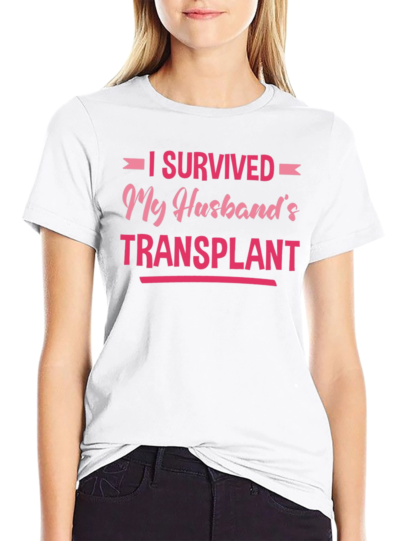 I Survived My Husbands Transplant T-Shirt