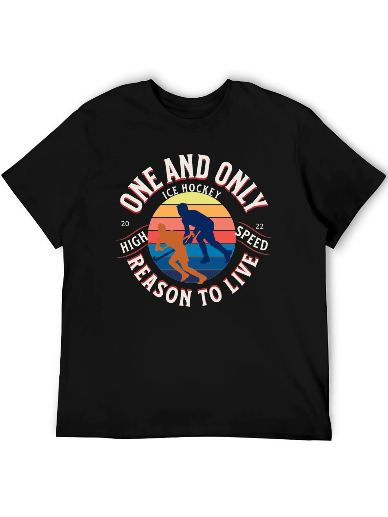 One And Only Ice Hockey Reason To Live T-Shirt
