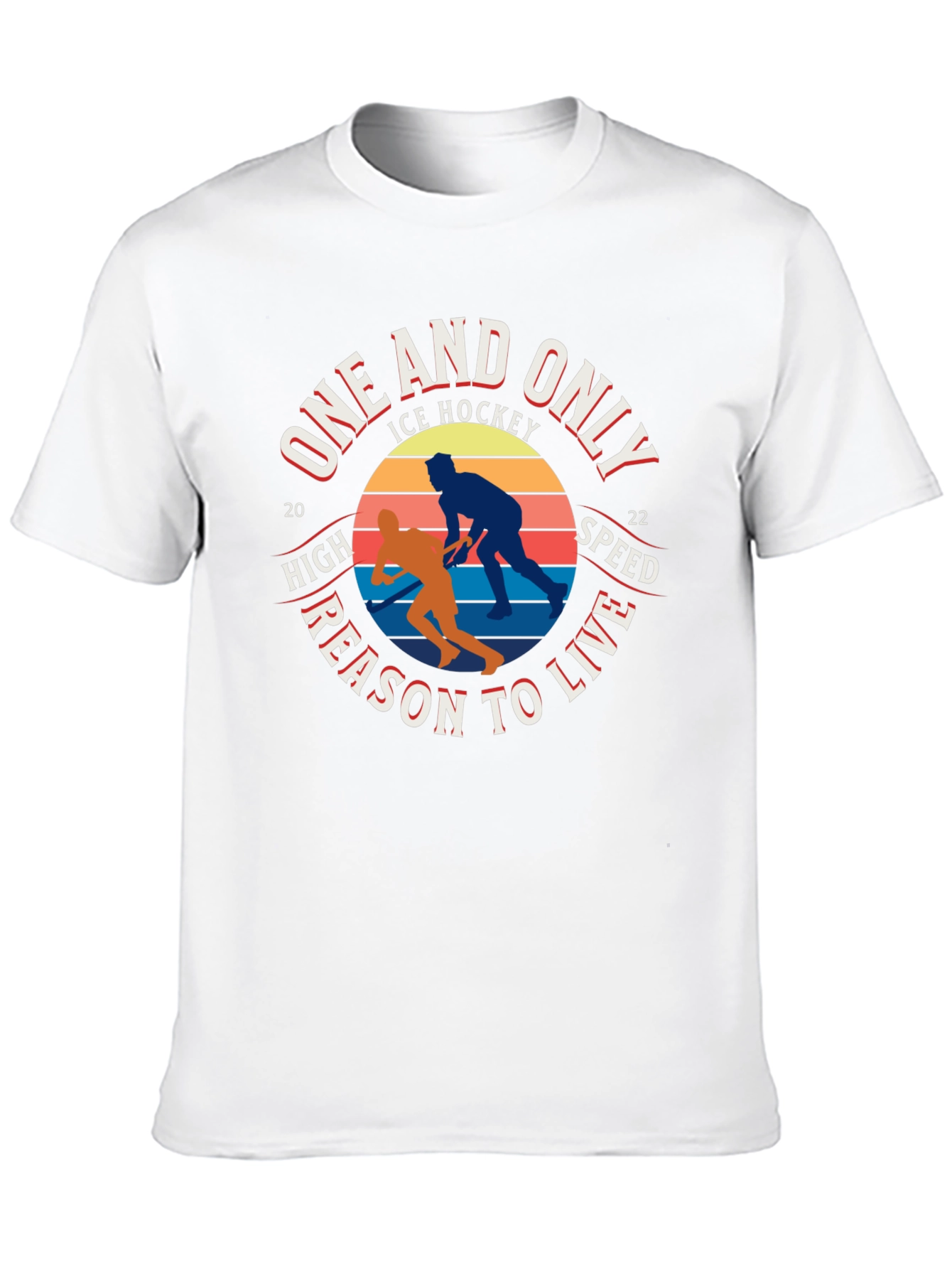 One And Only Ice Hockey Reason To Live T-Shirt