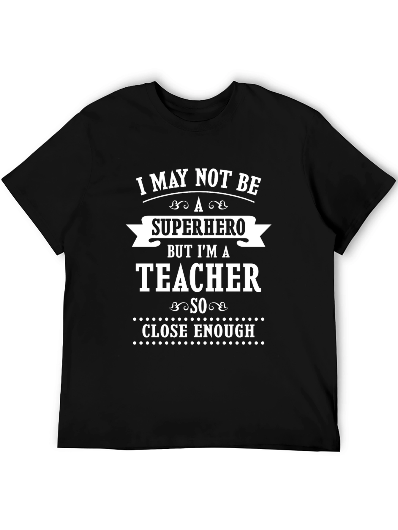 Superhero Teacher T-Shirt - Black Graphic Tee